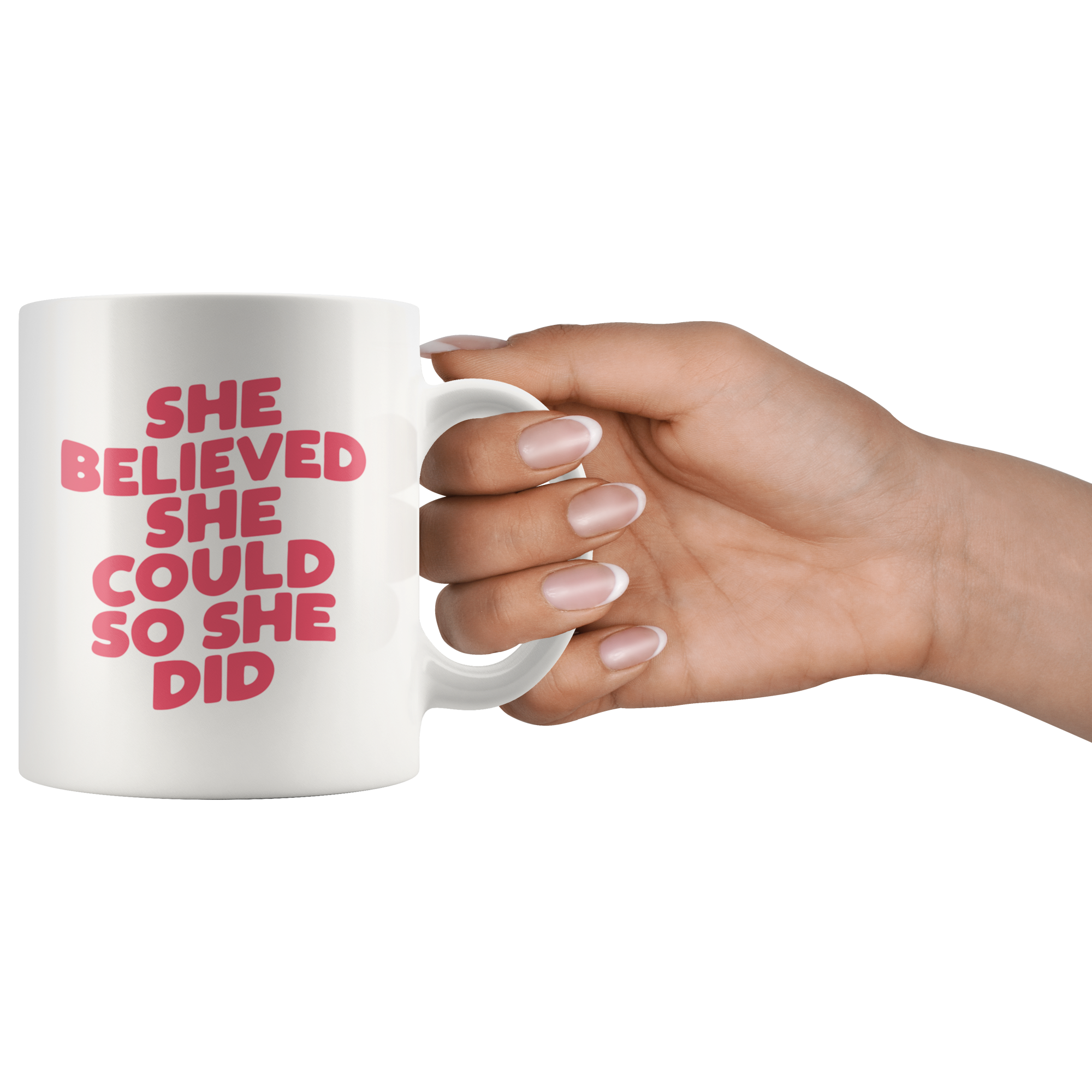 She Believed! Coffee Mug She Believed! Coffee Mug
