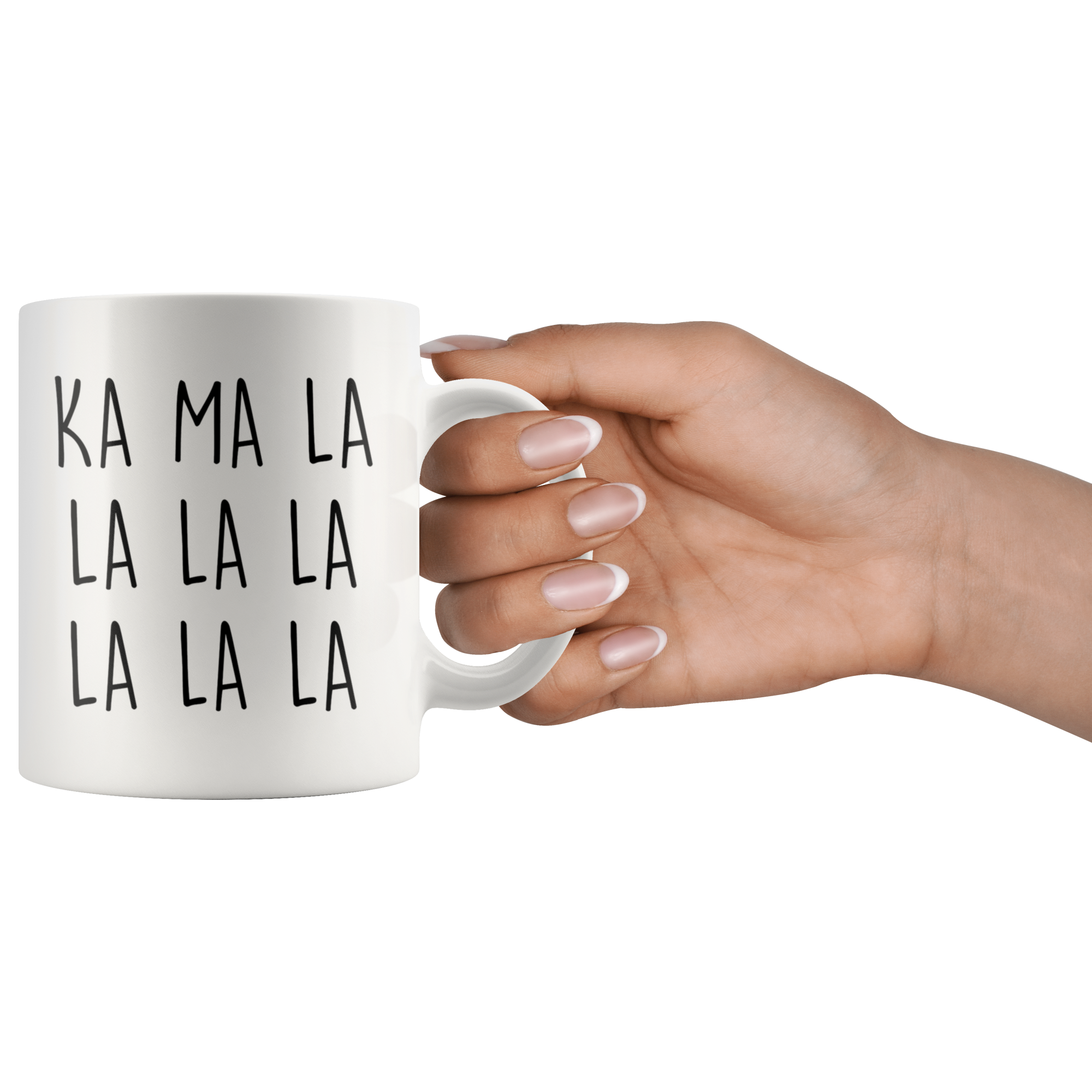 Ka Ma La La La Coffee Mug Ka Ma La La La Coffee Mug