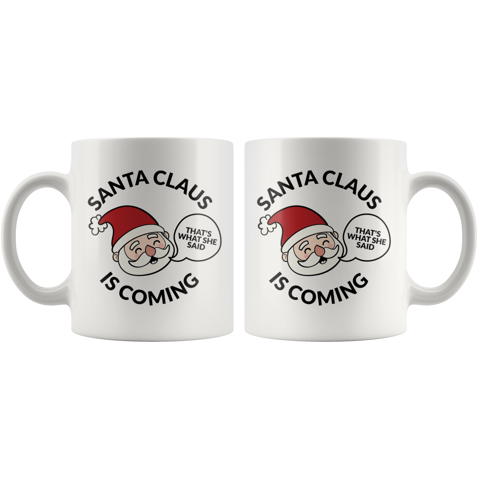 Santa Clause Is Coming Coffee Mug Santa Clause Is Coming Coffee Mug