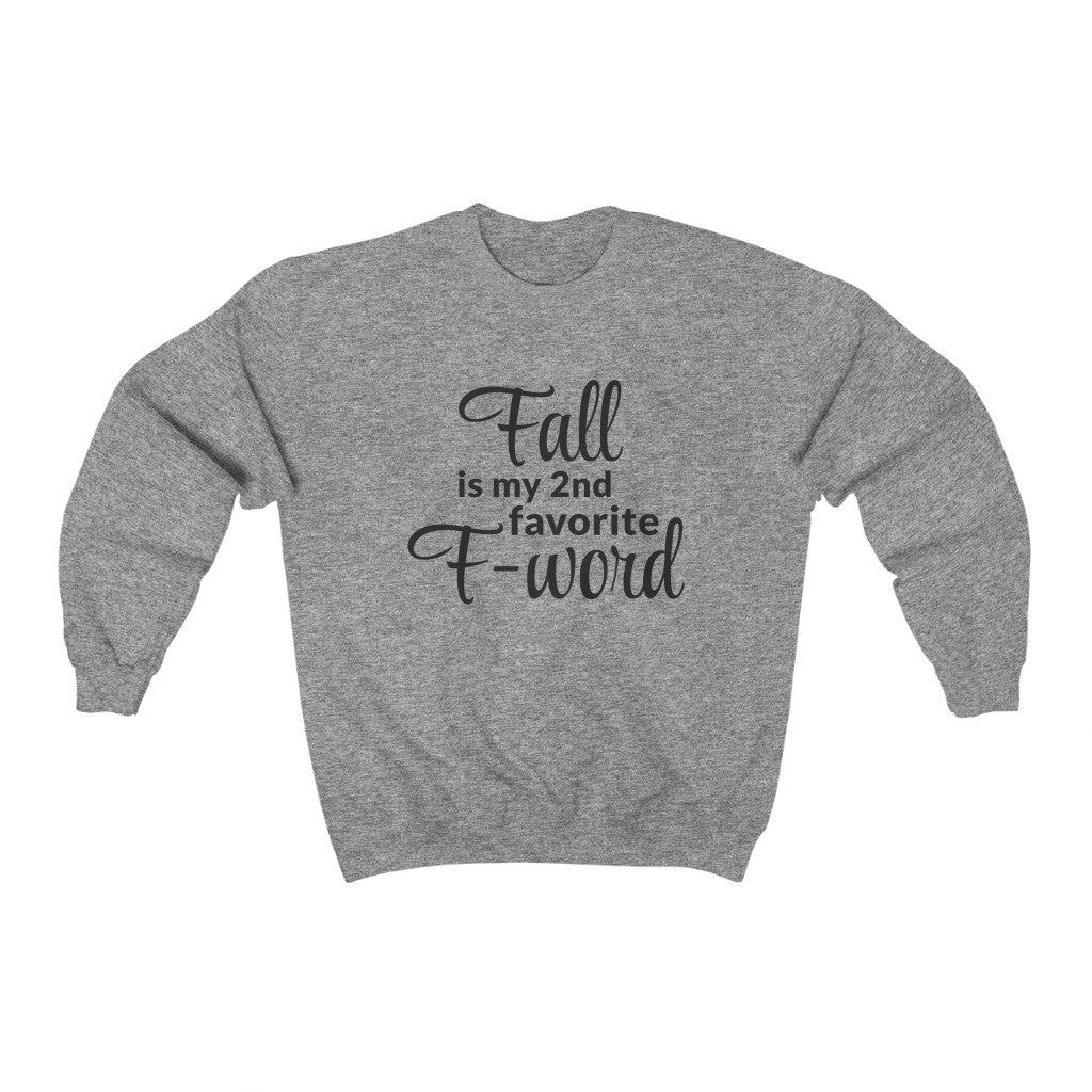 Favorite F- Word Crewneck Sweatshirt Favorite F- Word Crewneck Sweatshirt