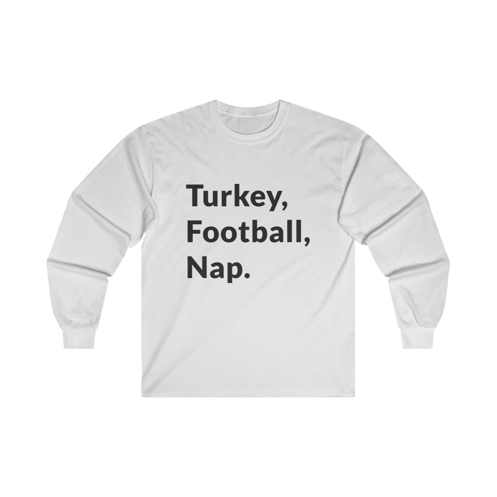 Turkey, Football, Nap Long Sleeve Tee Turkey, Football, Nap Long Sleeve Tee