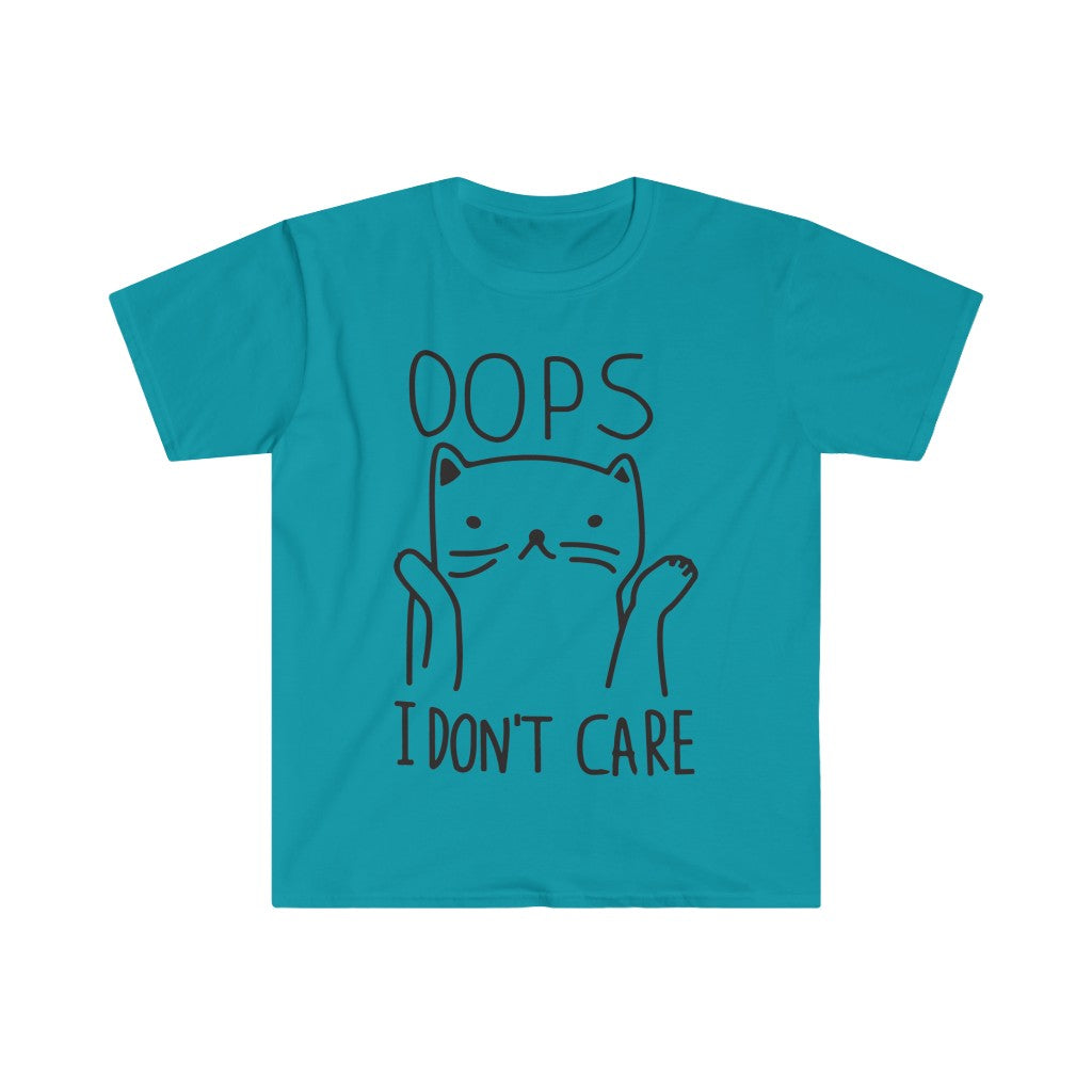 Oops I Don't Care T-Shirt Oops I Don't Care T-Shirt