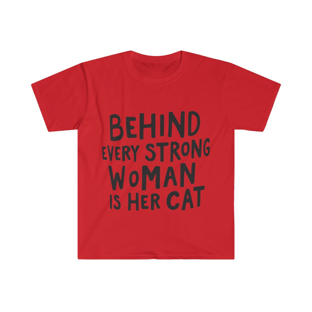 Behind Every Strong Woman T-Shirt Behind Every Strong Woman T-Shirt