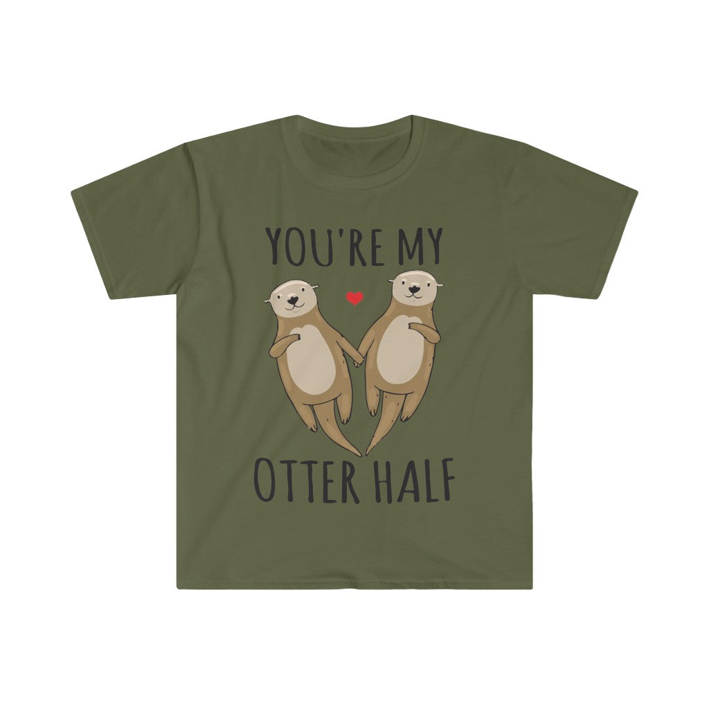 You're My Otter Half T-Shirt You're My Otter Half T-Shirt