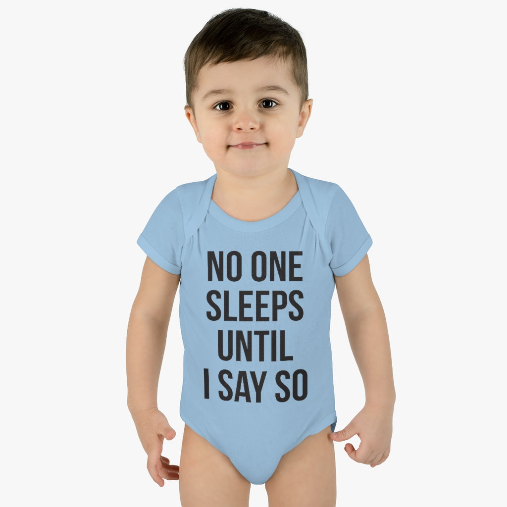 No One Sleeps! Infant Onesie No One Sleeps! Infant Onesie