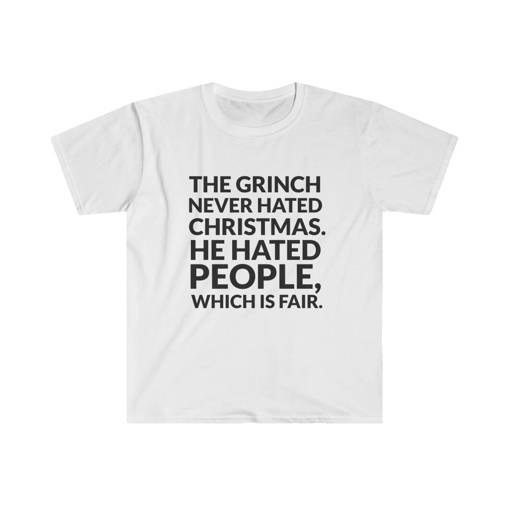 The Grinch Never Hated Christmas T-Shirt The Grinch Never Hated Christmas T-Shirt