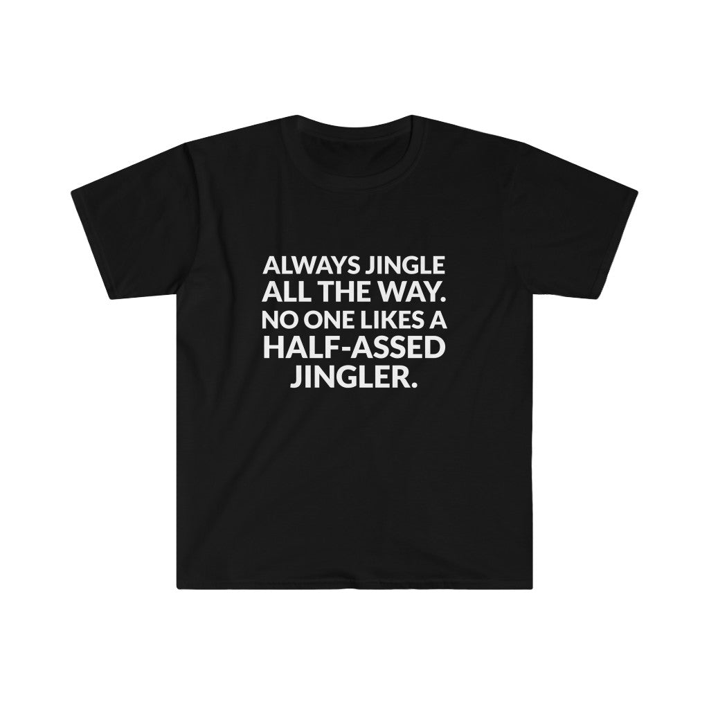 Jingle All The Way T-Shirt Jingle All The Way T-Shirt