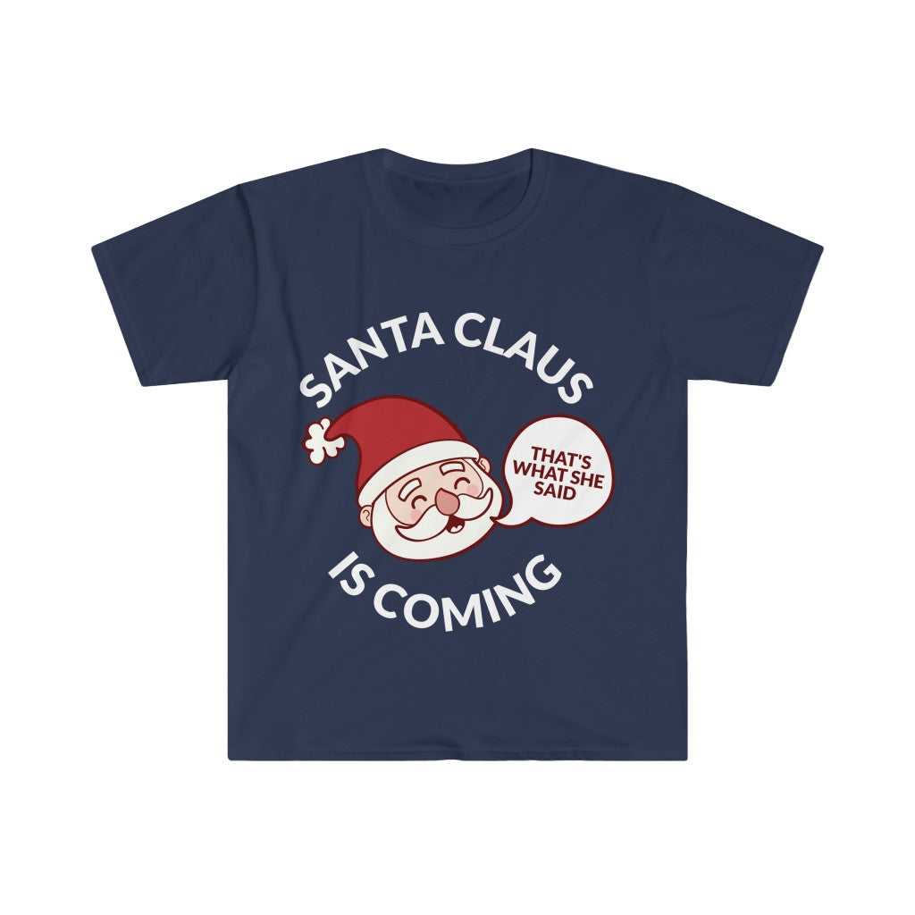 Santa Clause Is Coming T-Shirt Santa Clause Is Coming T-Shirt