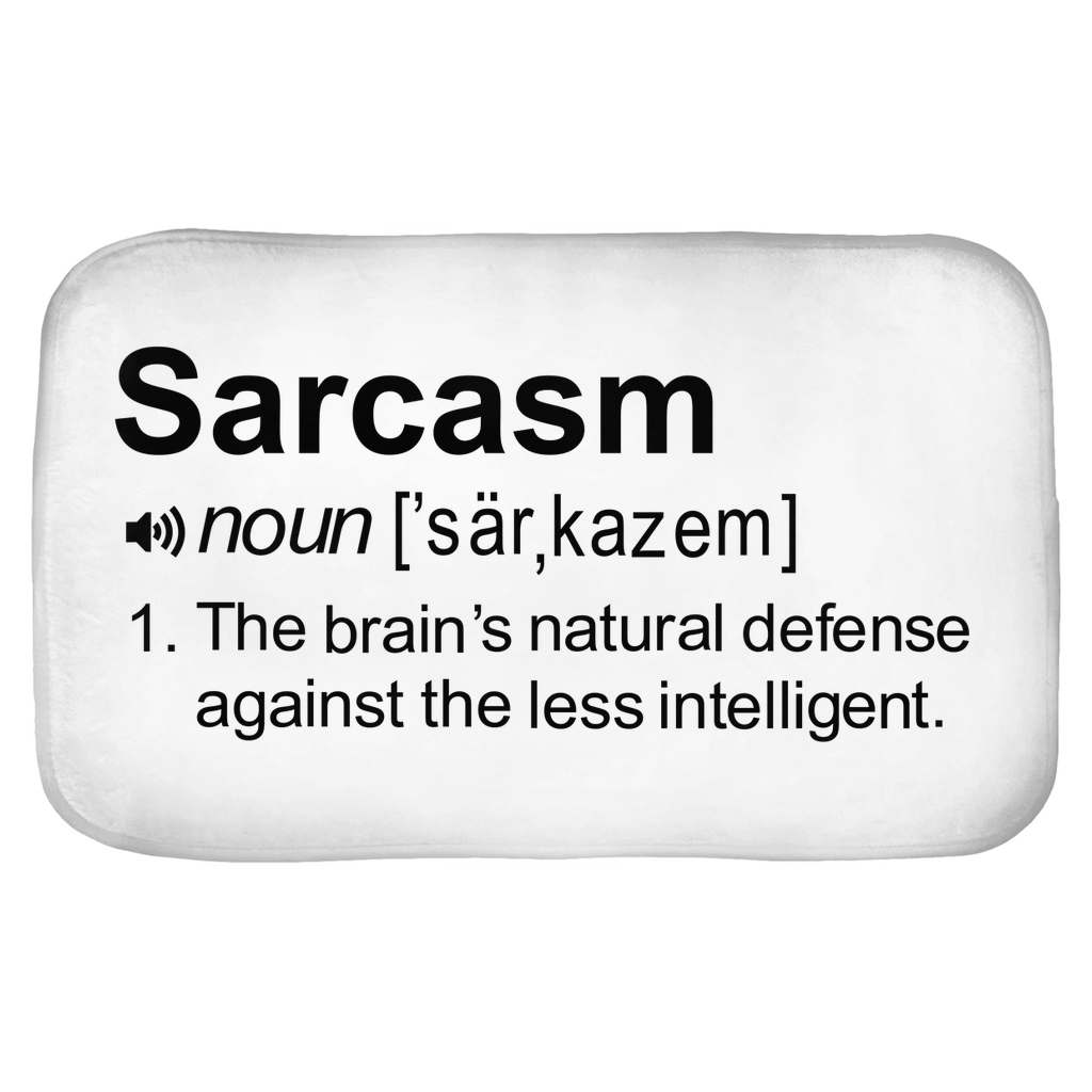 Sarcasm Bath Mats Sarcasm Bath Mats