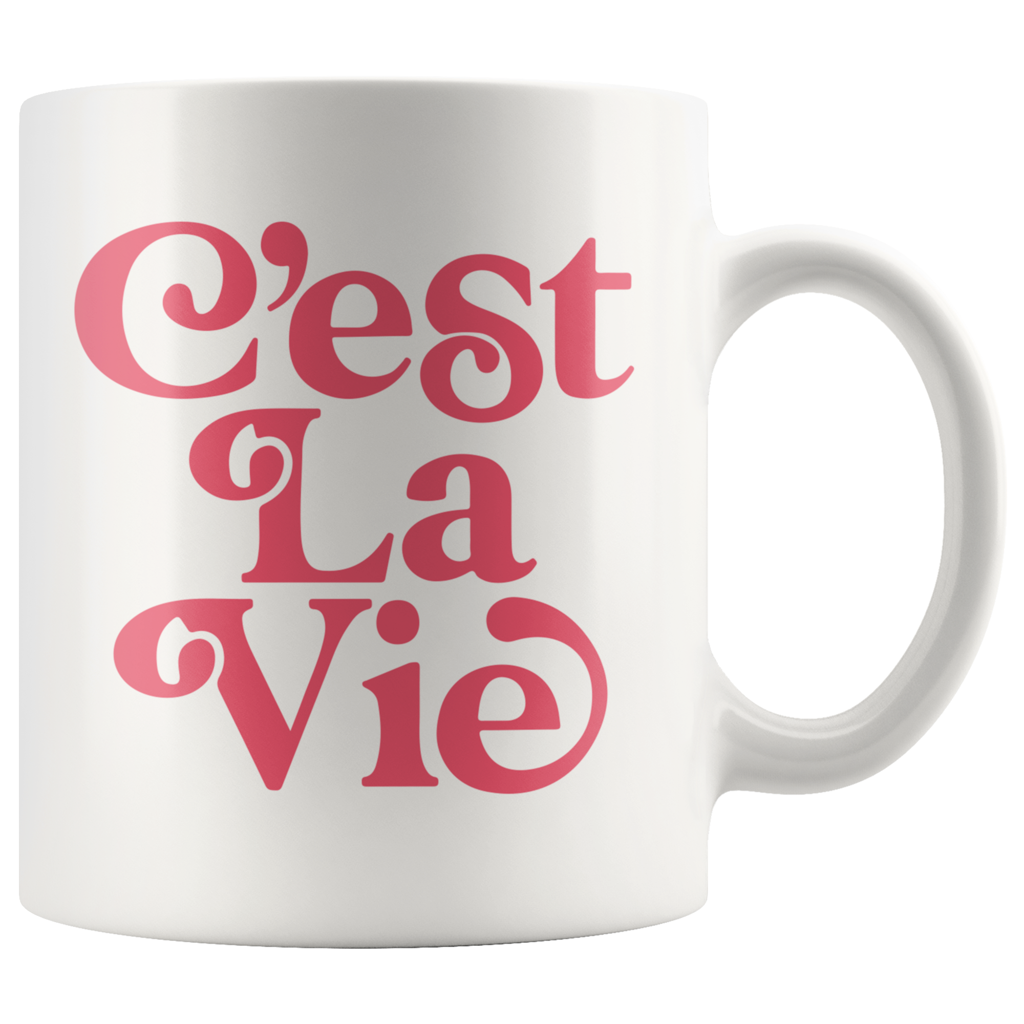 C'est La Vie Coffee Mug C'est La Vie Coffee Mug