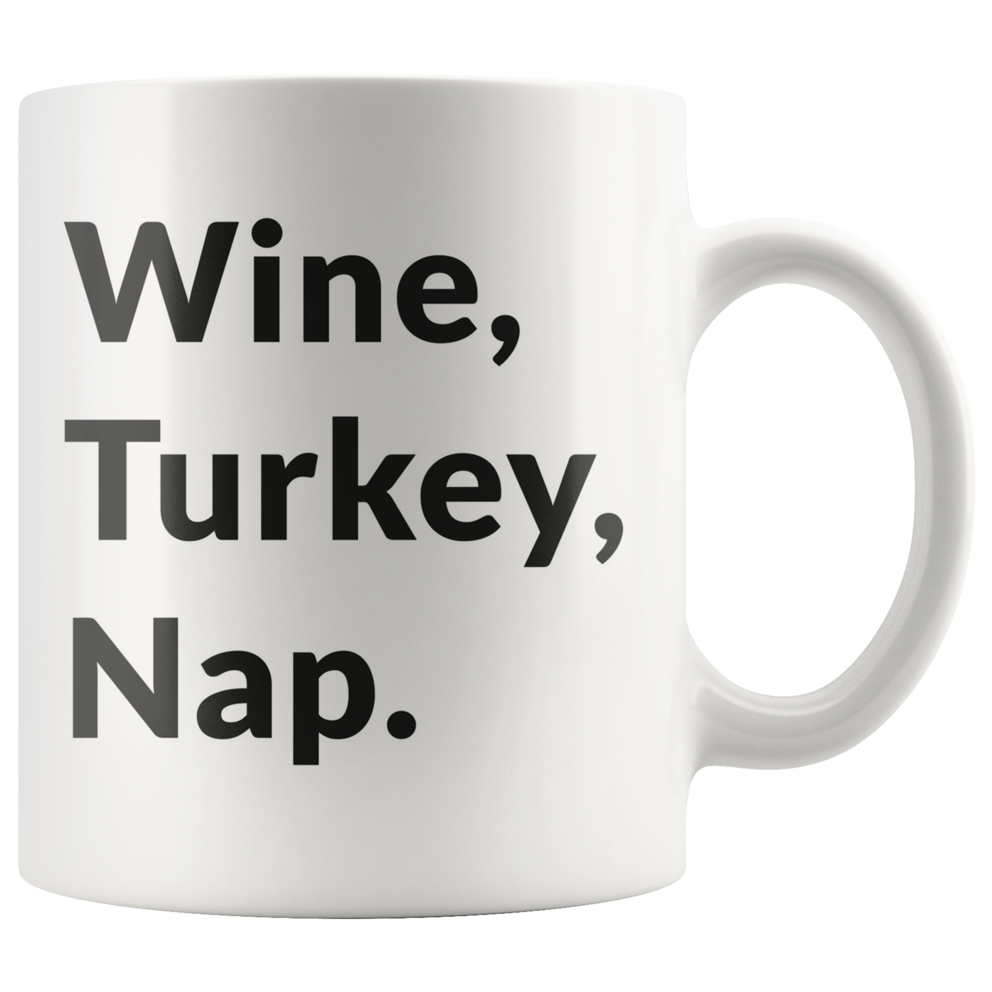 Wine, Turkey, Nap Coffee Mug Wine, Turkey, Nap Coffee Mug