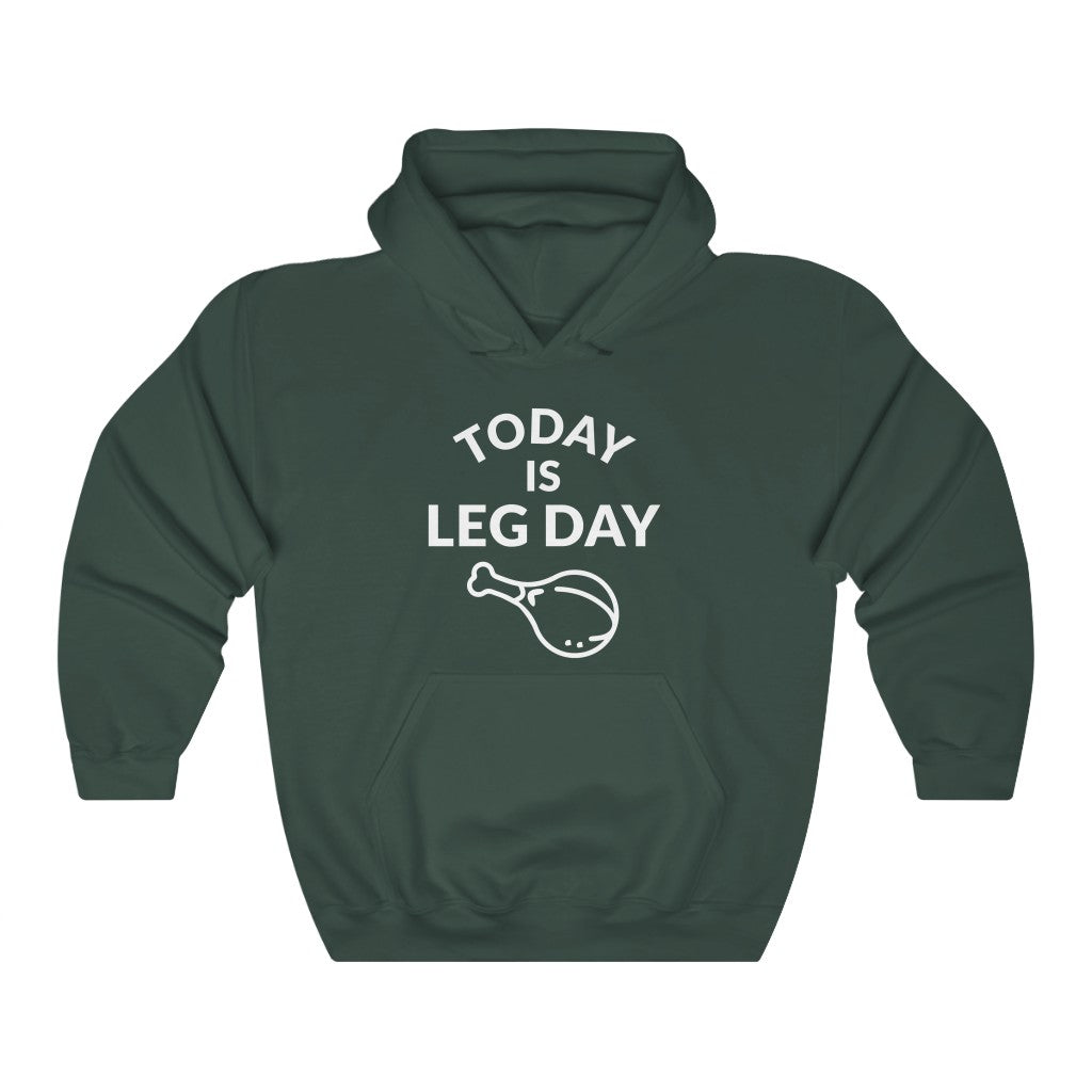 Leg Day Hooded Sweatshirt Leg Day Hooded Sweatshirt