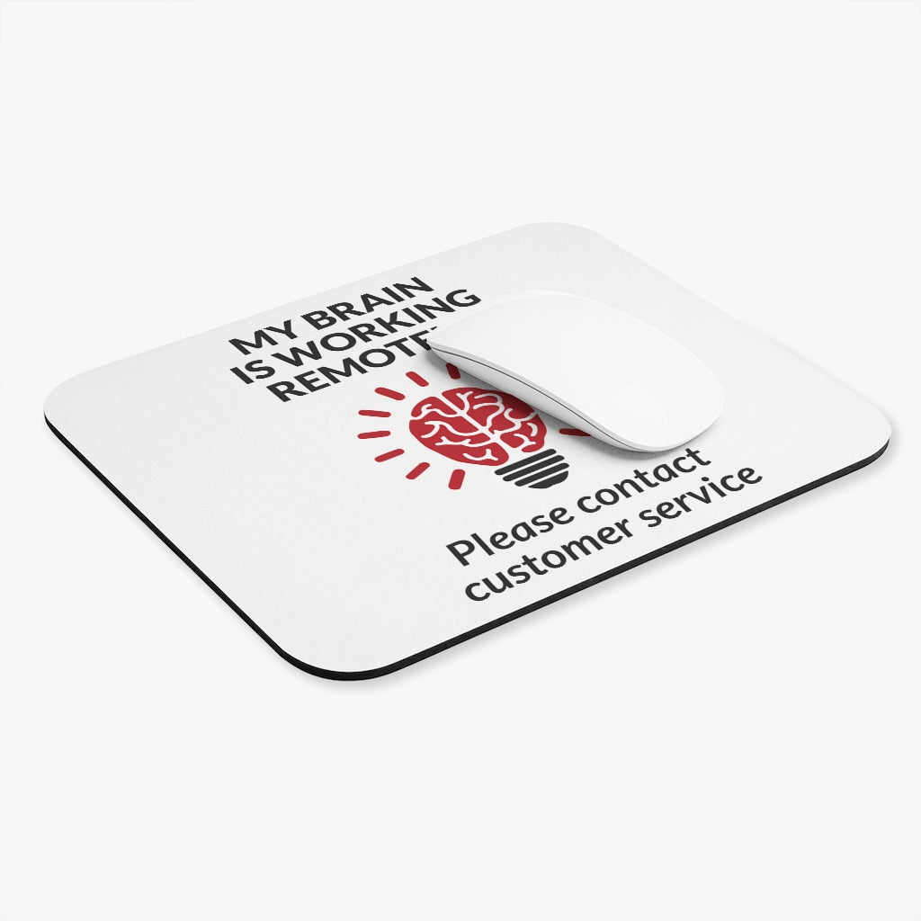 My Brain Is Working Remotely Workplace Mouse Pad My Brain Is Working Remotely Workplace Mouse Pad