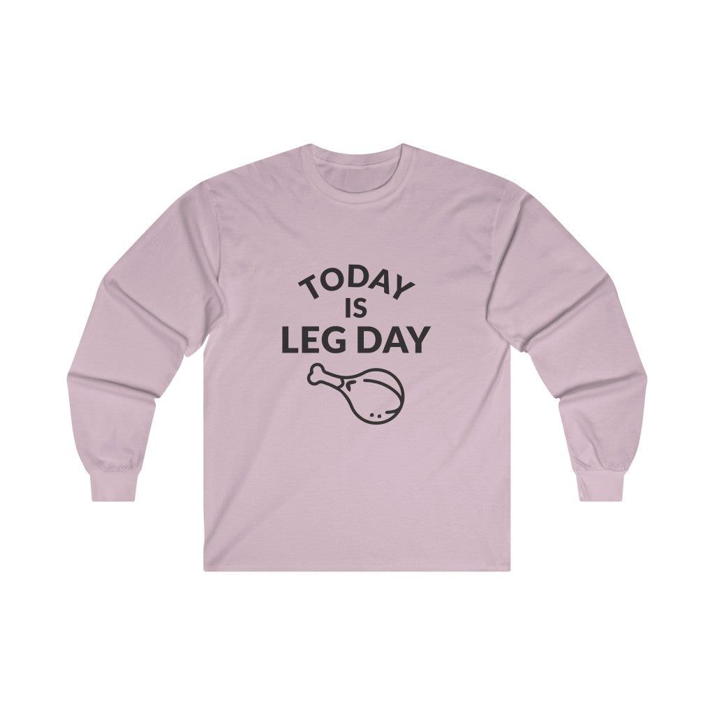Leg Day Long Sleeve Tee Leg Day Long Sleeve Tee