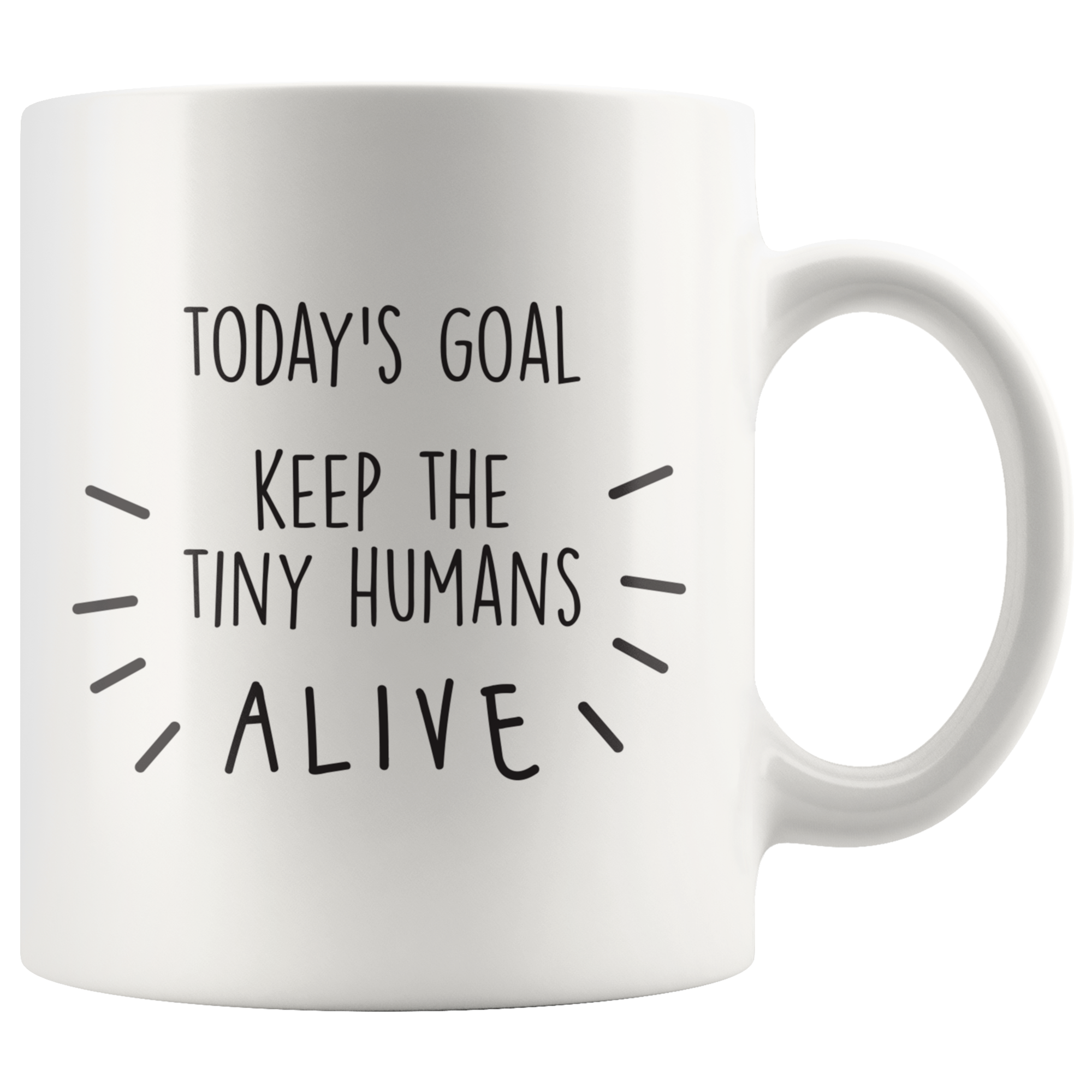 Today's Goal Coffee Mug Today's Goal Coffee Mug