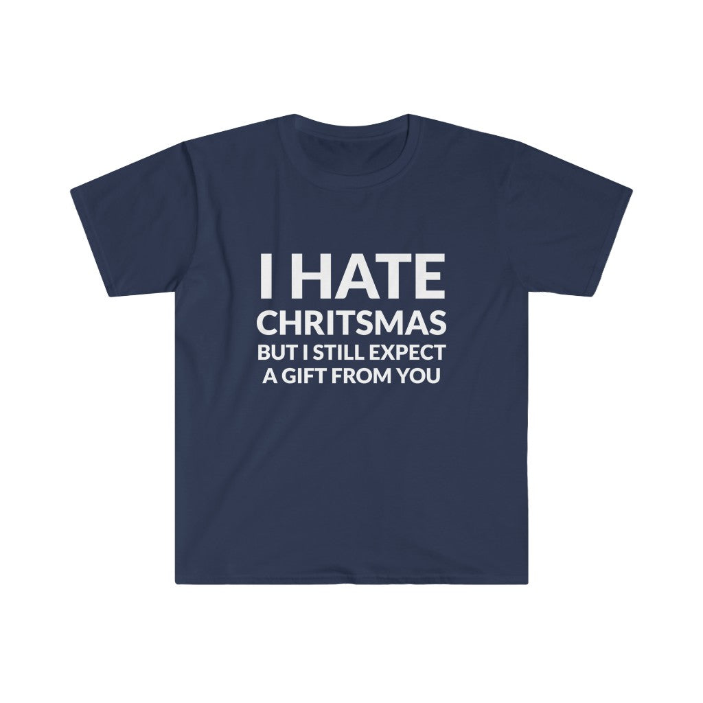 I Hate Christmas T-Shirt I Hate Christmas T-Shirt