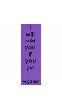 I Will Catch You If You Fall Yoga Mat | Sarcastic ME
