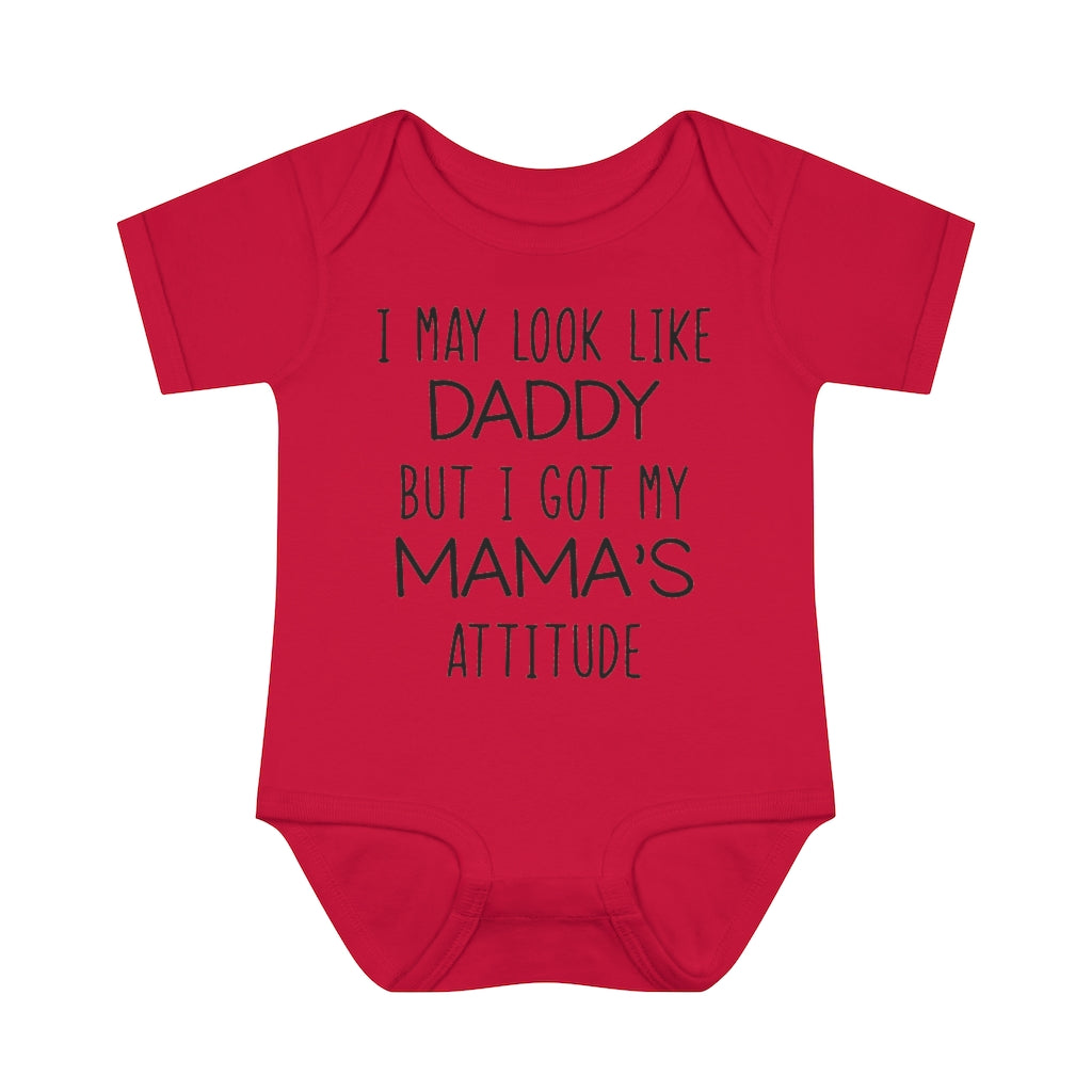 Look Like Daddy With Mama's Attitude Infant Onesie Look Like Daddy With Mama's Attitude Infant Onesie