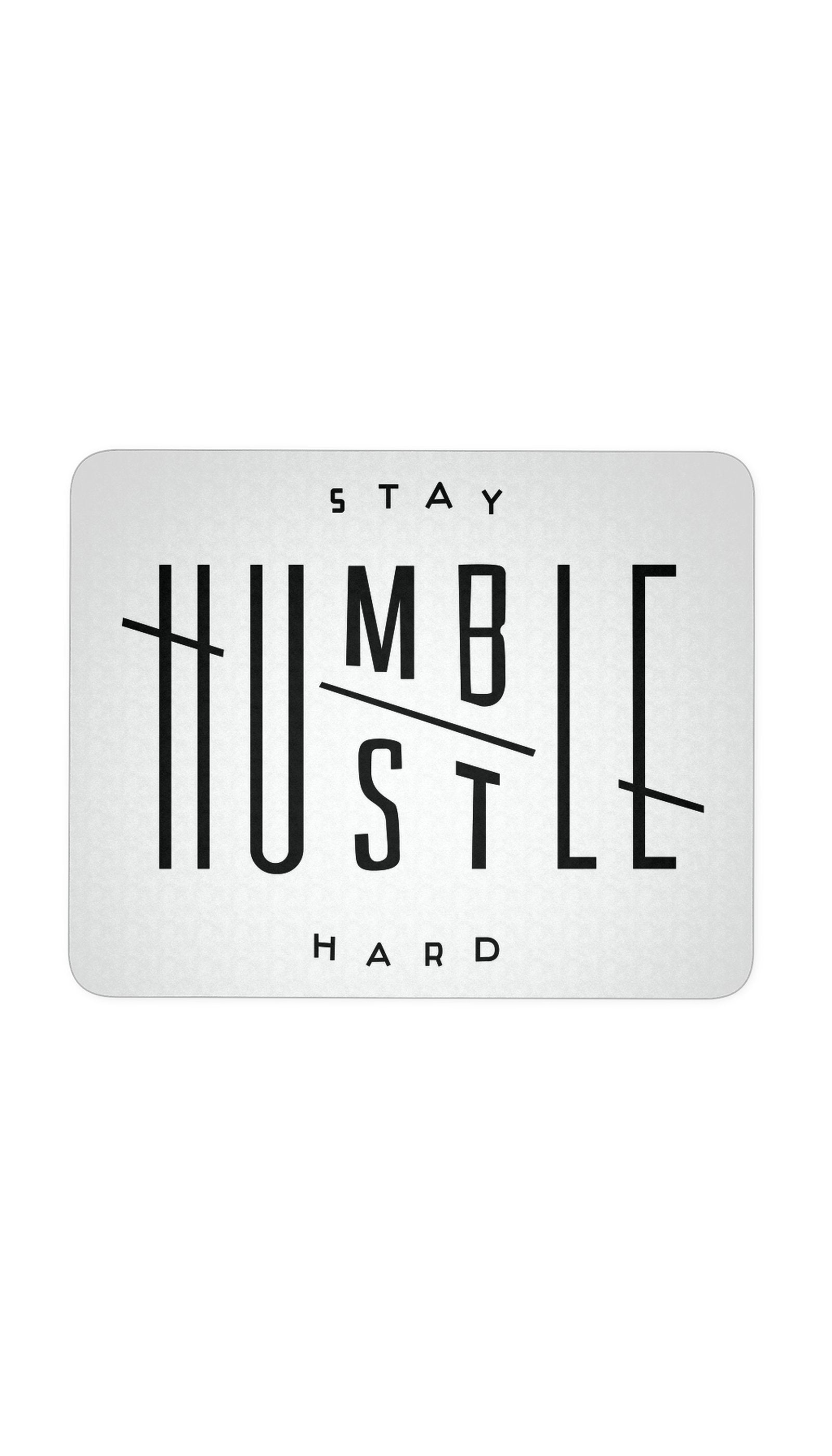 Stay Humble Hustle Hard Mouse Pad Stay Humble Hustle Hard White Mouse Pad | Sarcastic ME