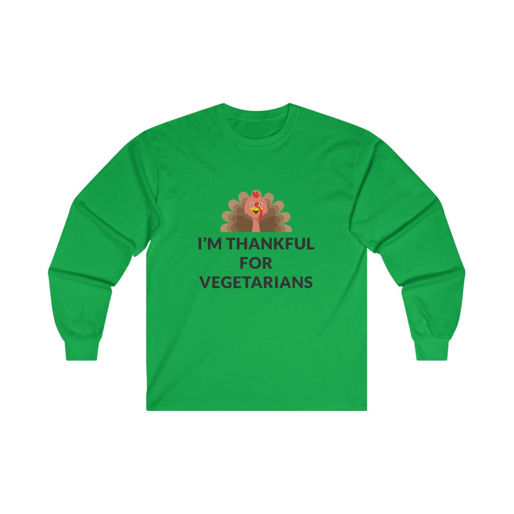 Thankful For Vegetarians Long Sleeve Tee Thankful For Vegetarians Long Sleeve Tee