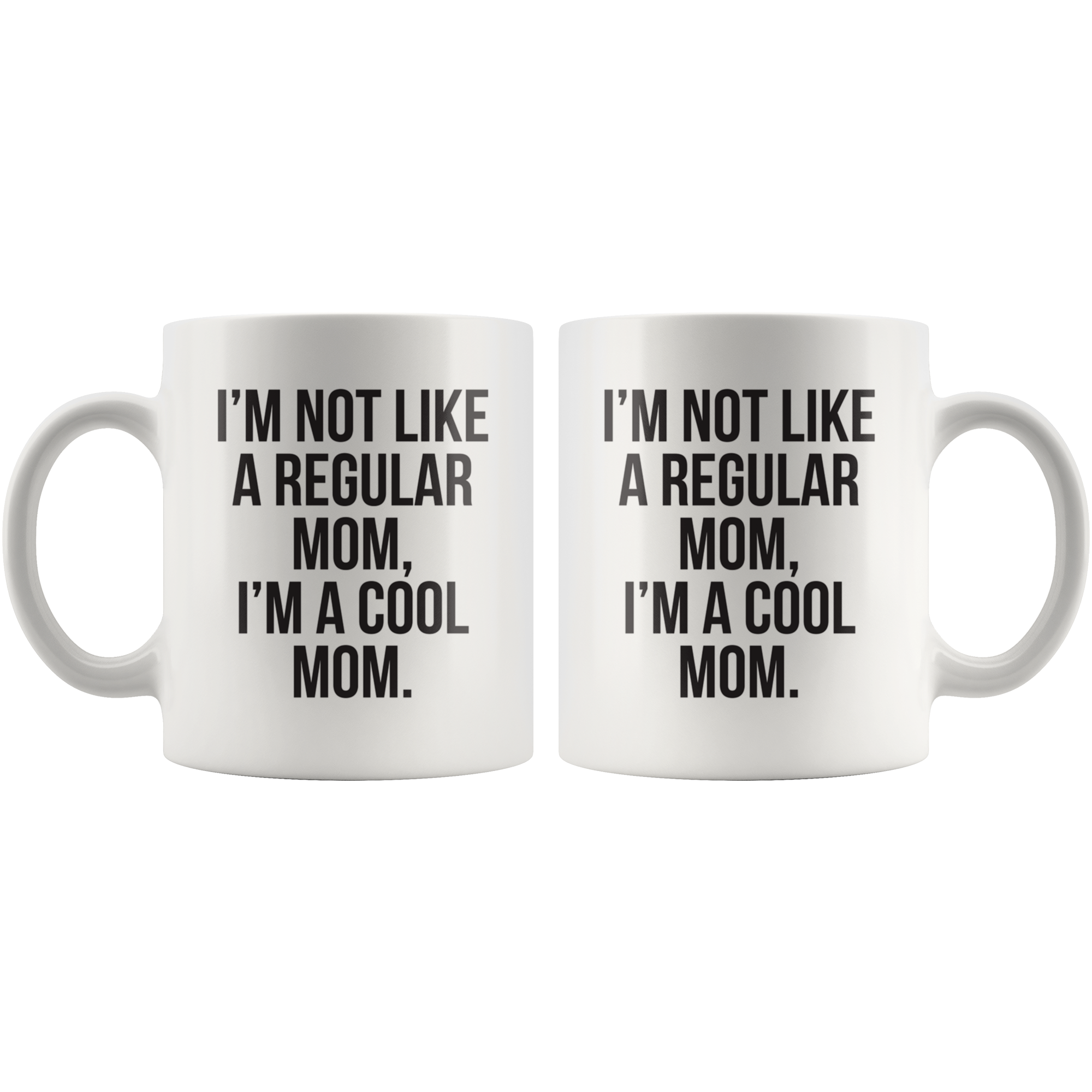 Not A Regular Mom Coffee Mug Not A Regular Mom Coffee Mug