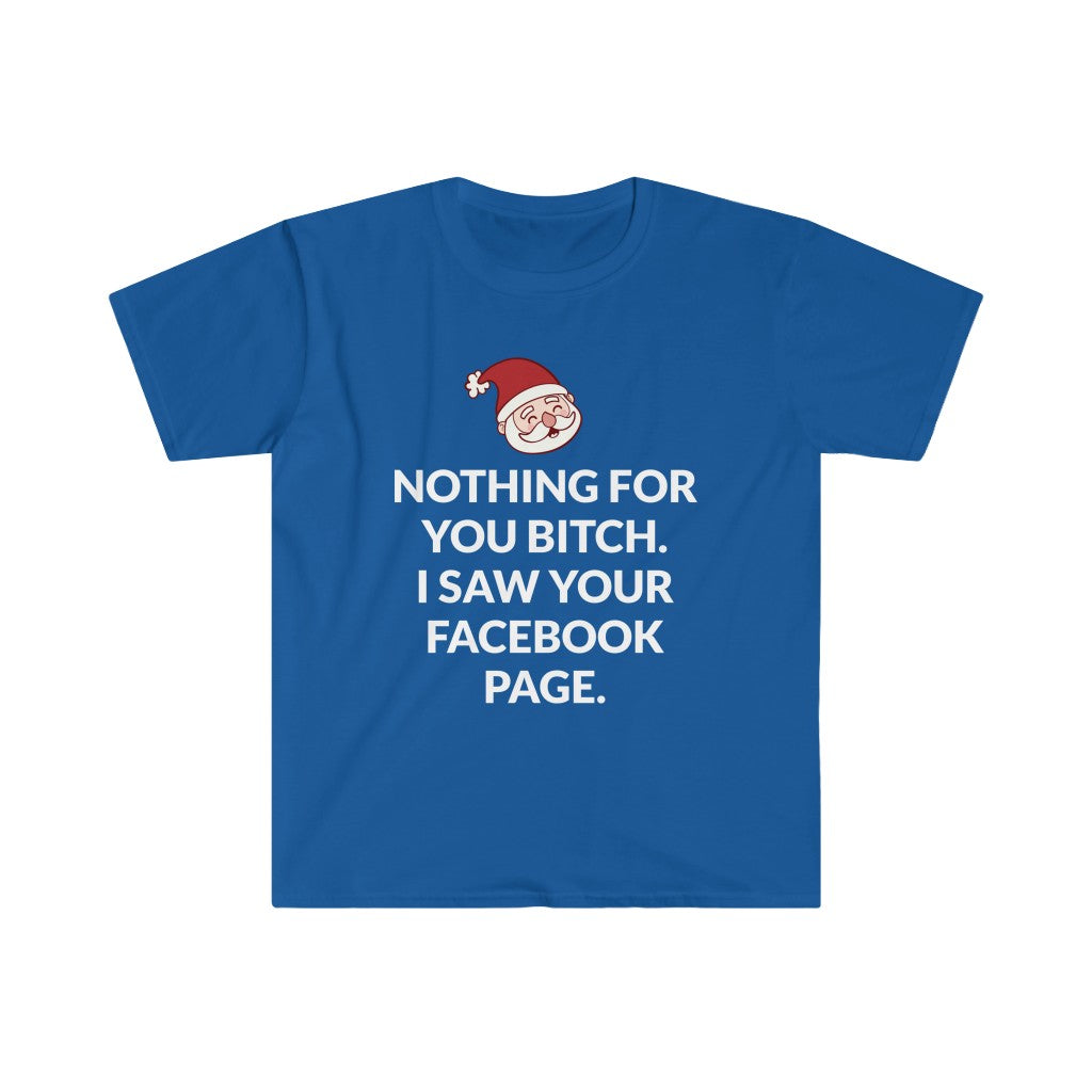 Facebook Says Nothing For You T-Shirt Facebook Says Nothing For You T-Shirt