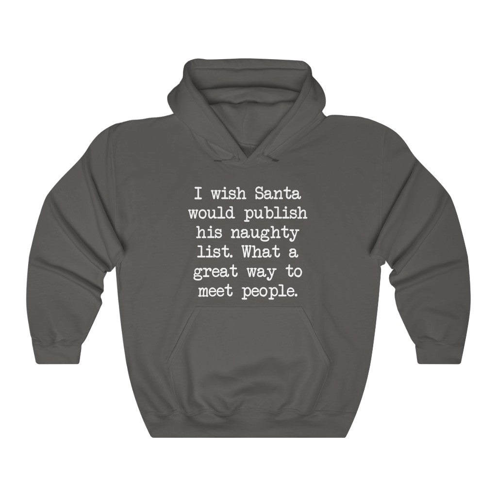 Santa's Naughty List Hooded Sweatshirt Santa's Naughty List Hooded Sweatshirt