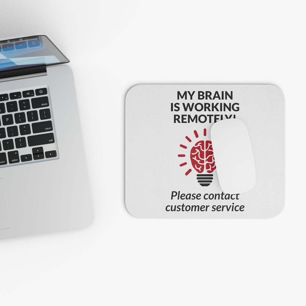 My Brain Is Working Remotely Workplace Mouse Pad My Brain Is Working Remotely Workplace Mouse Pad