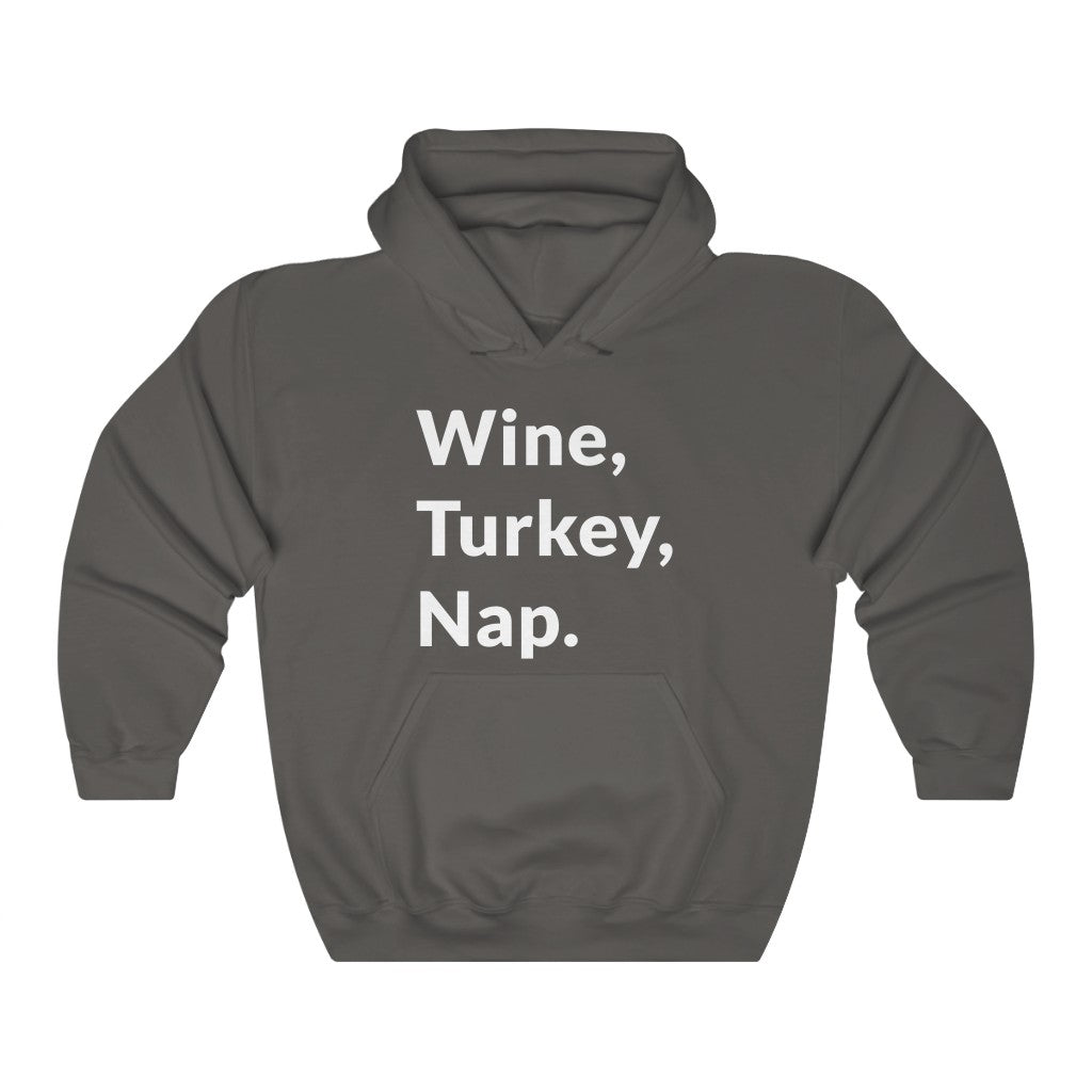 Wine, Turkey, Nap Hooded Sweatshirt Wine, Turkey, Nap Hooded Sweatshirt