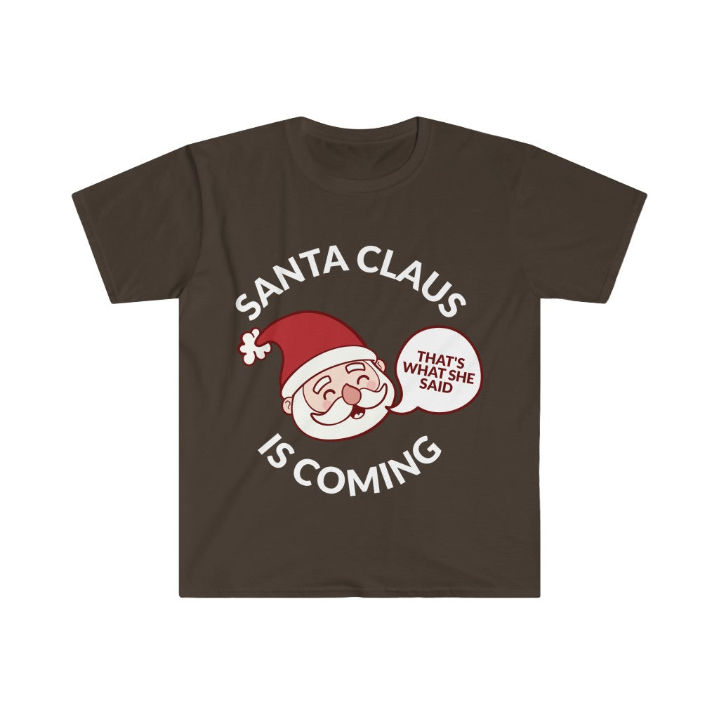 Santa Clause Is Coming T-Shirt Santa Clause Is Coming T-Shirt