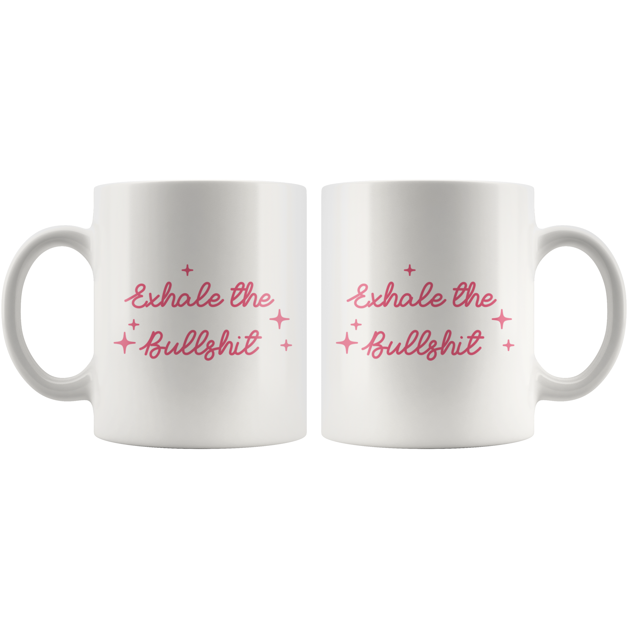 Exhale The Bullsh*t Coffee Mug Exhale The Bullsh*t Coffee Mug