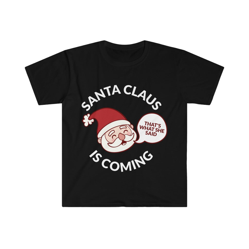 Santa Clause Is Coming T-Shirt Santa Clause Is Coming T-Shirt