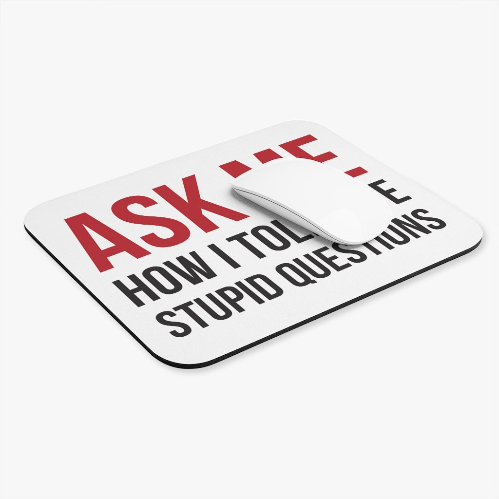 Stupid Questions Mouse Pad Stupid Questions Mouse Pad