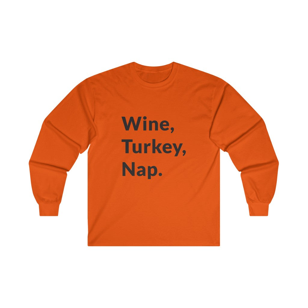 Wine, Turkey, Nap Long Sleeve Tee Wine, Turkey, Nap Long Sleeve Tee