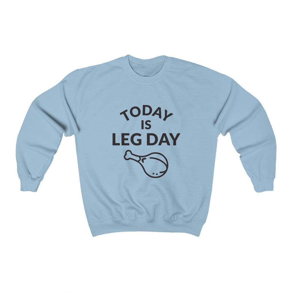 Leg Day Crewneck Sweatshirt Leg Day Crewneck Sweatshirt