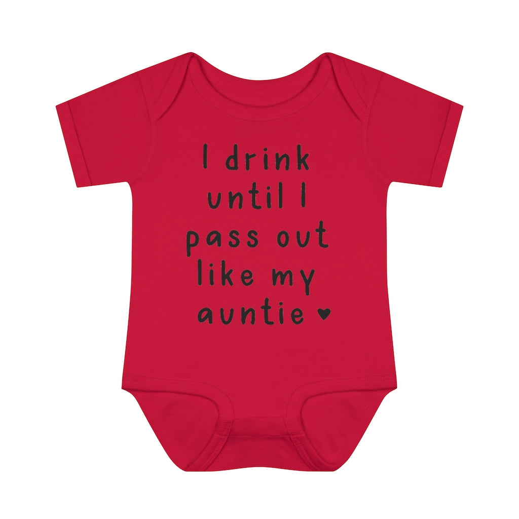 I Drink Like My Auntie Infant Onesie I Drink Like My Auntie Infant Onesie