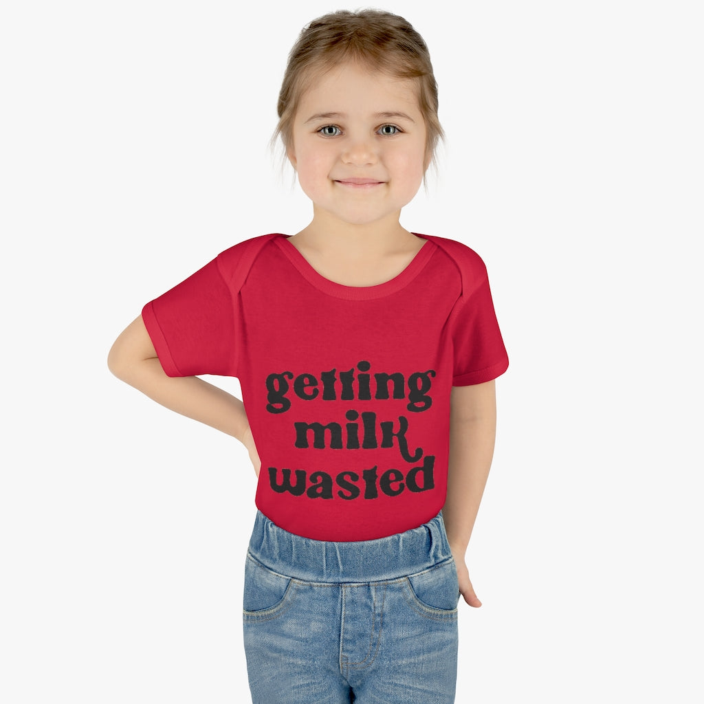 Getting Milk Wasted Infant Onesie Getting Milk Wasted Infant Onesie