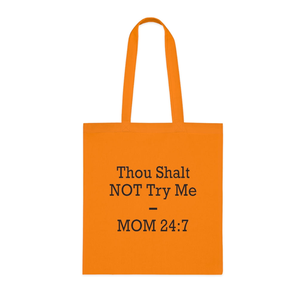Thou Shall Not Try Me Tote Bag Thou Shall Not Try Me Tote Bag