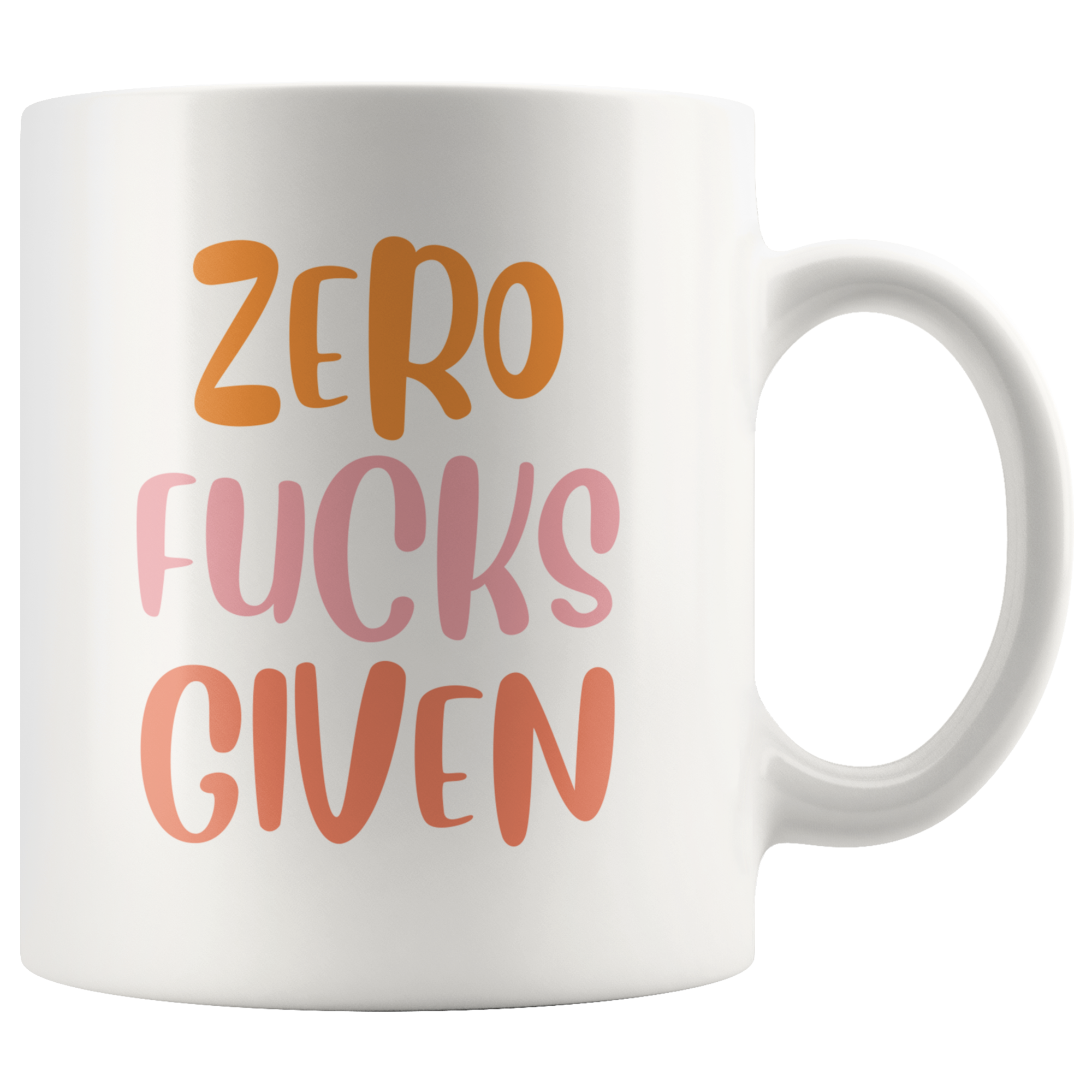 Zero F*cks Given Coffee Mug Zero F*cks Given Coffee Mug