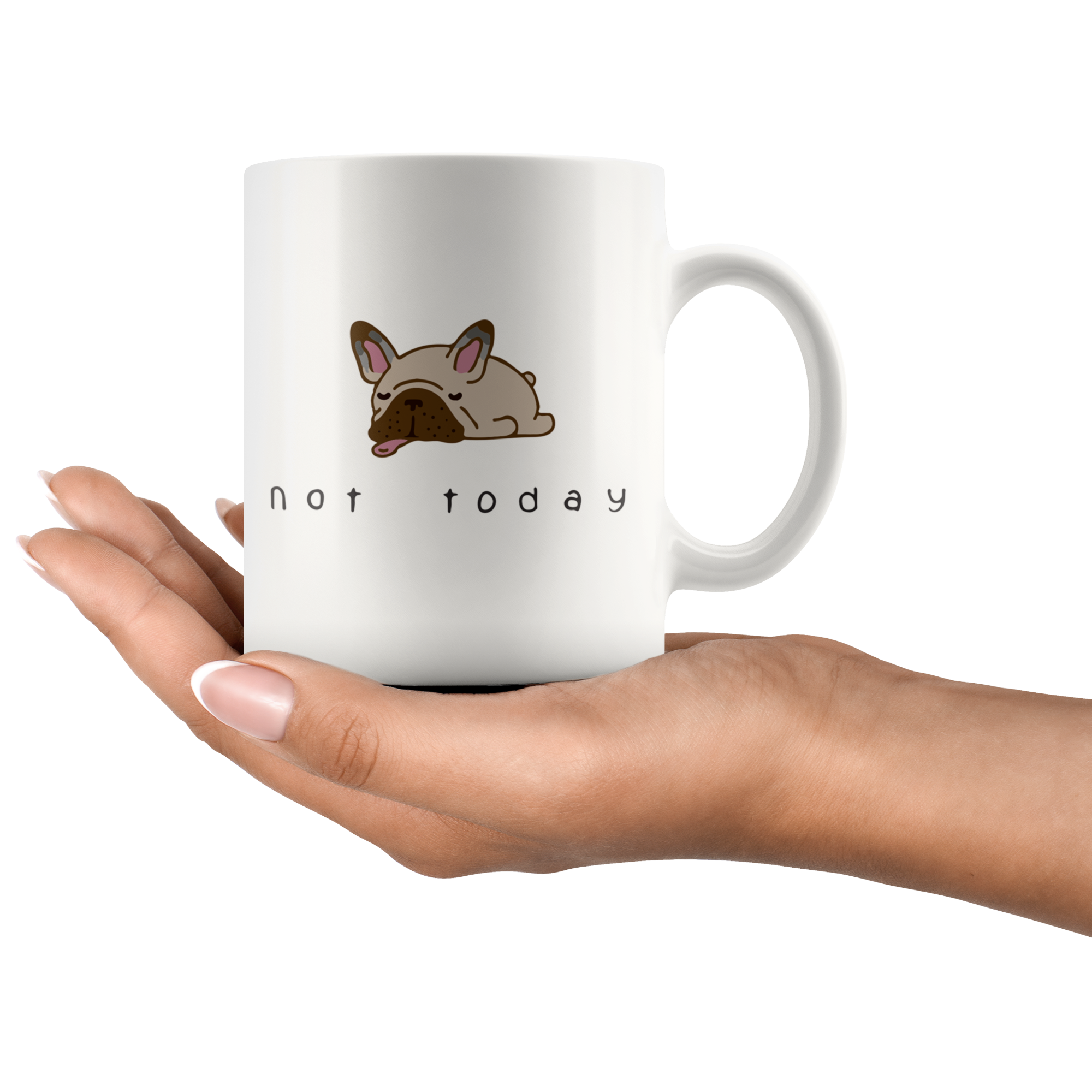 Not Today Coffee Mug Not Today Coffee Mug