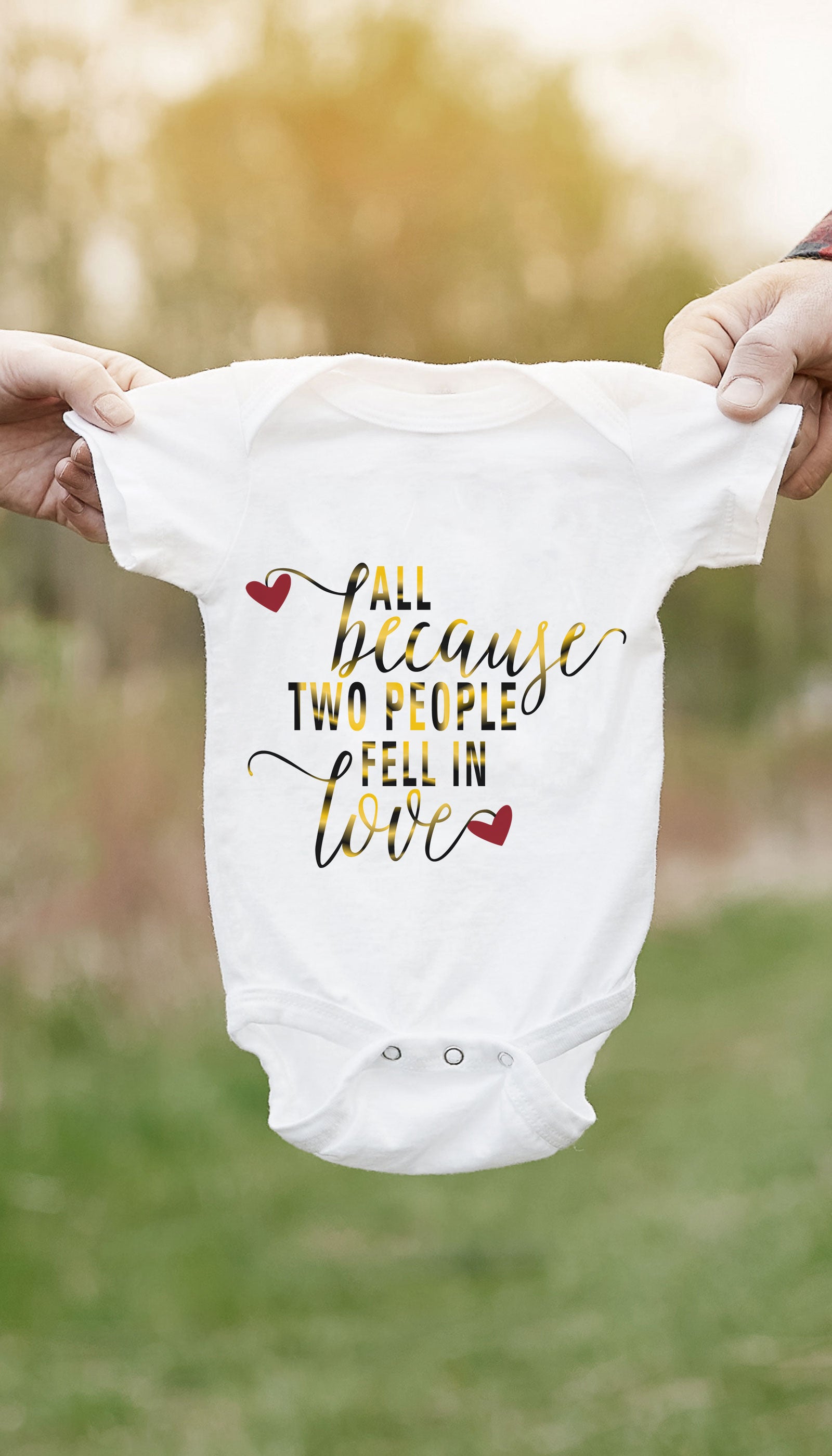 All Because Two People Fell In Love Infant Onesie All Because Two People Fell In Love Funny & Clever Baby Infant Onesie Gift | Sarcastic ME