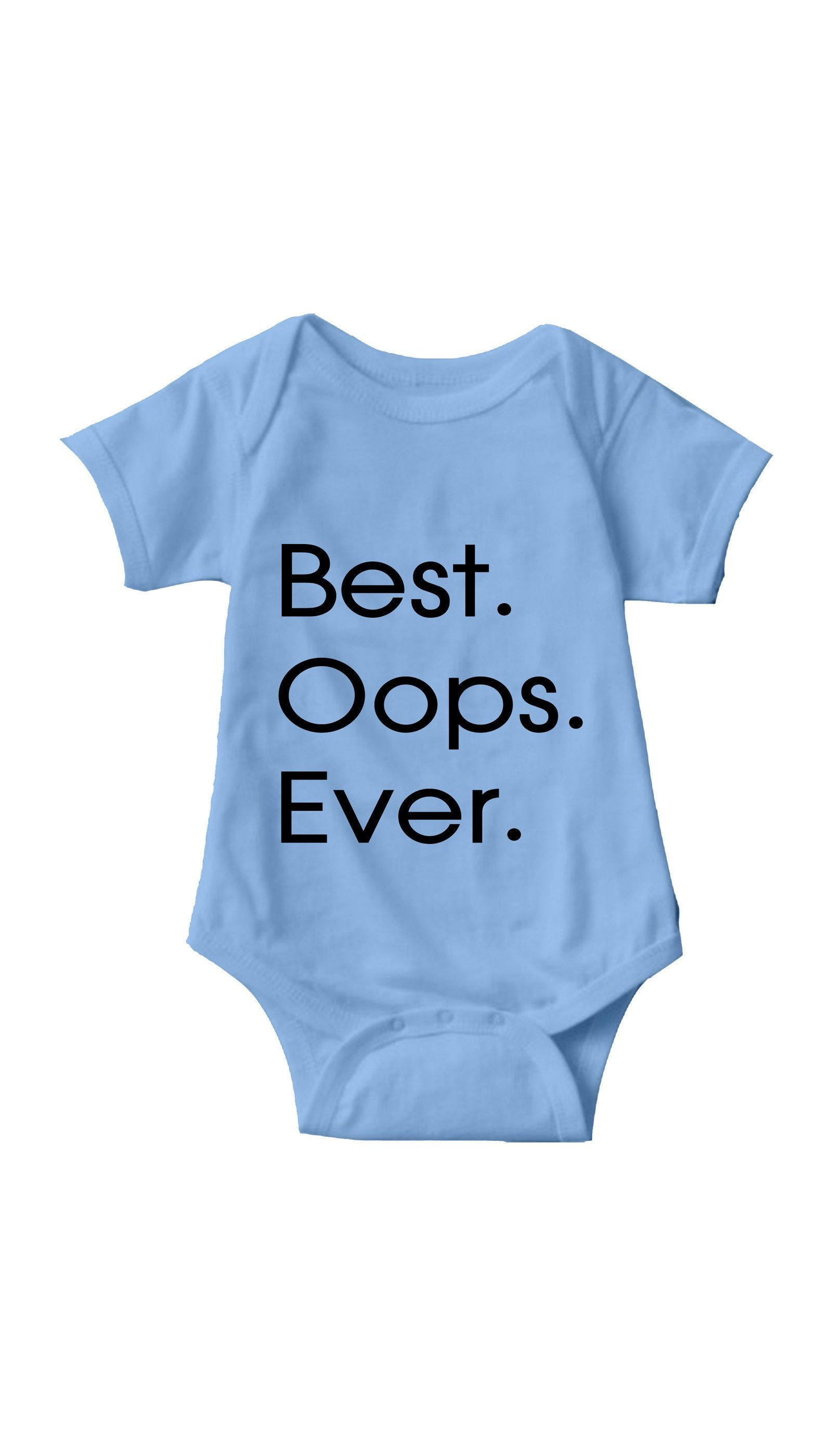 Best Oops Ever Infant Onesie Best Oops Ever Light Blue Infant Onesie | Sarcastic ME