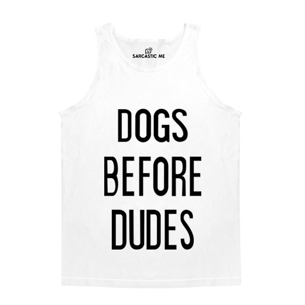 Dogs Before Dudes Unisex Tank Top Dogs Before Dudes White Unisex Tank Top | Sarcastic Me