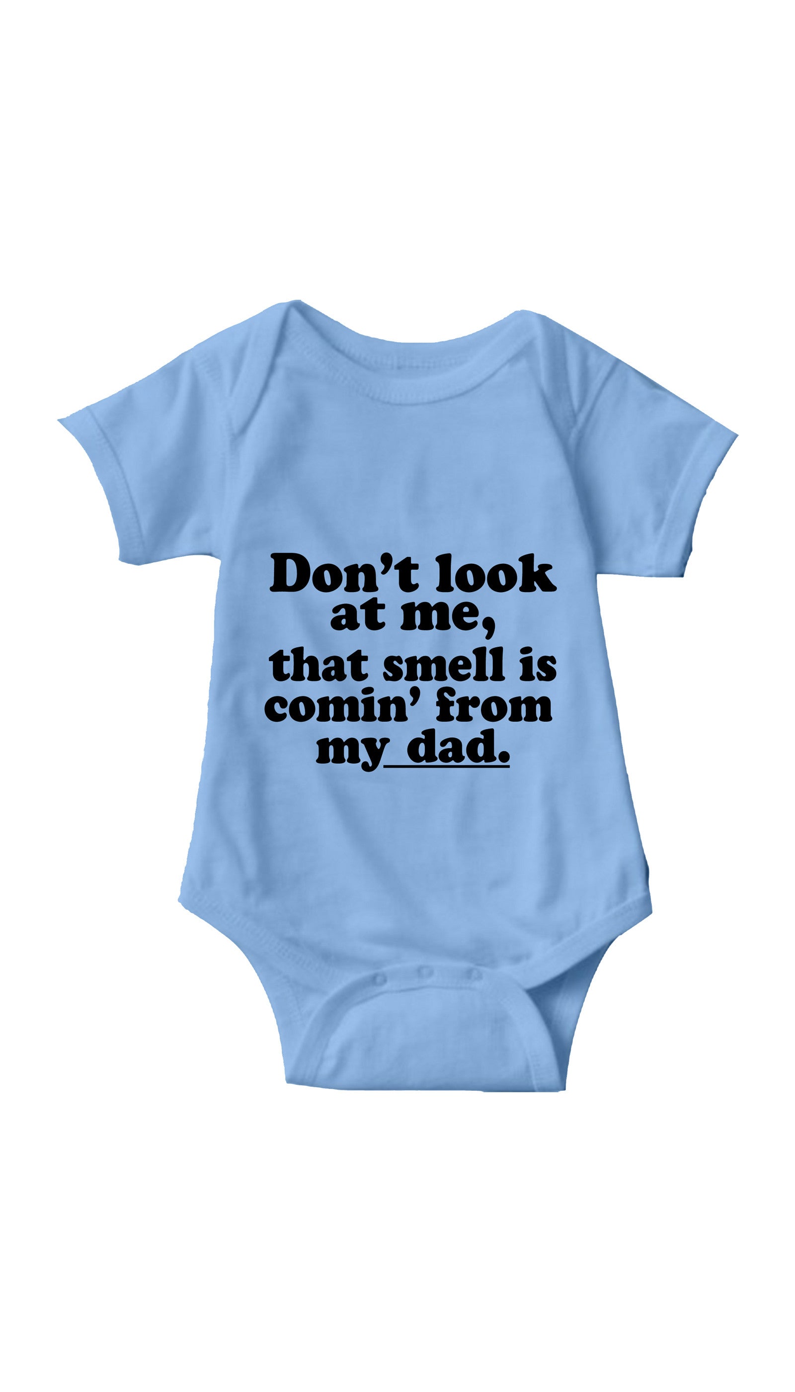 Don't Look At Me Infant Onesie Don't Look At Me Light Blue Infant Onesie | Sarcastic ME