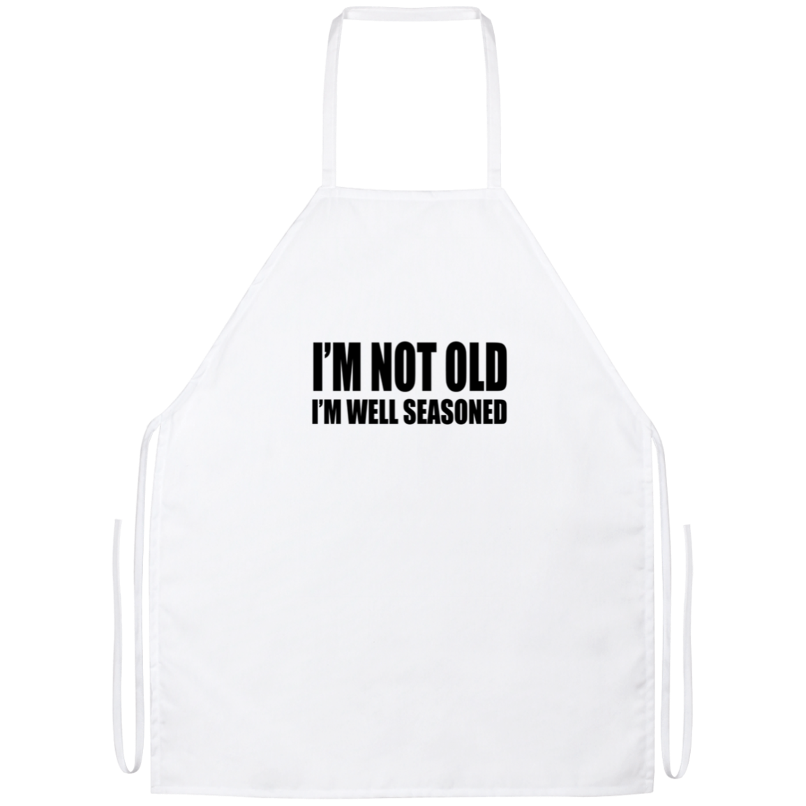 I'm Not Old I'm Well Seasoned Funny Kitchen Apron I'm Not Old I'm Well Seasoned Funny Kitchen Apron | Sarcastic Me