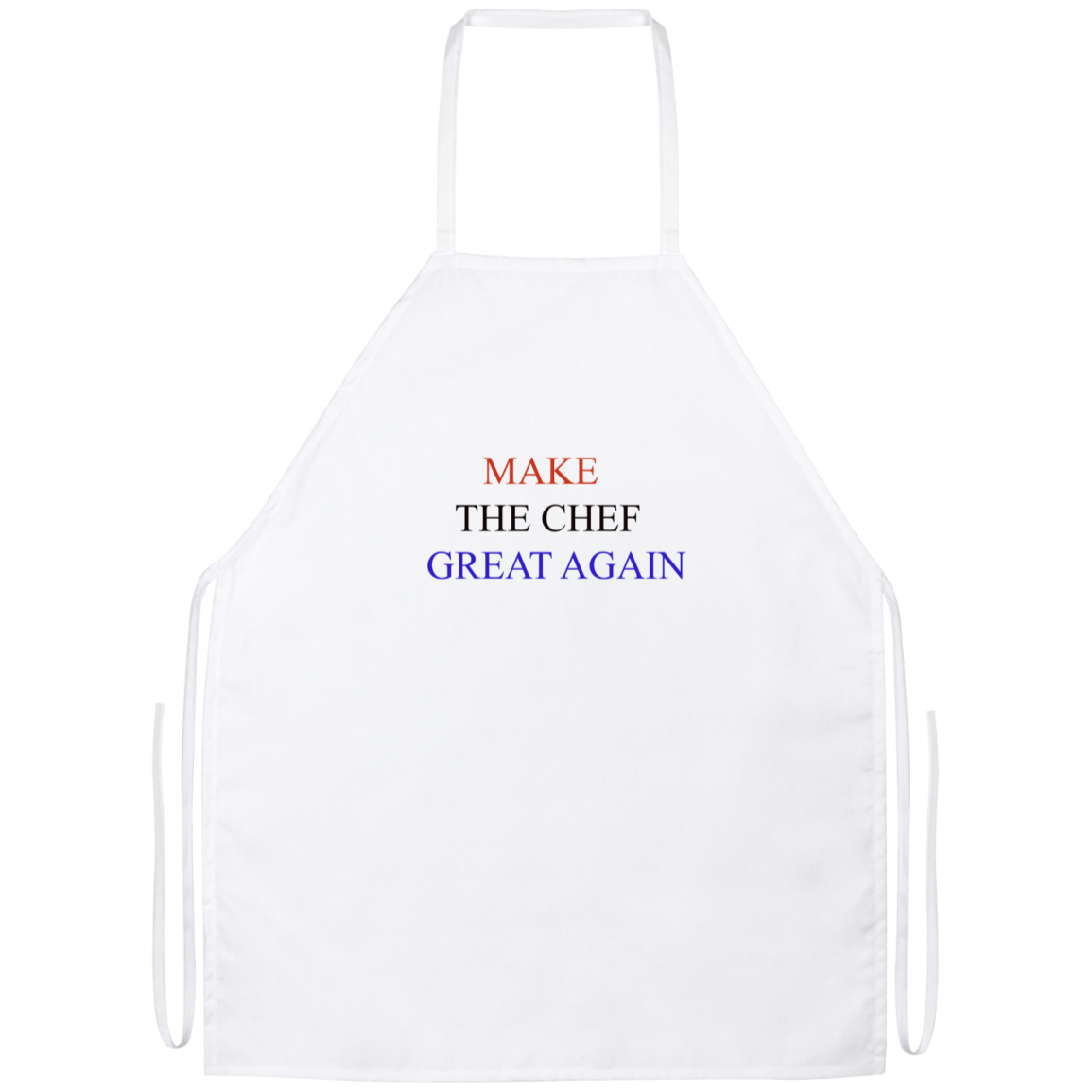 Make The Chef Great Again Funny Kitchen Apron Make The Chef Great Again Funny Kitchen Apron | Sarcastic Me
