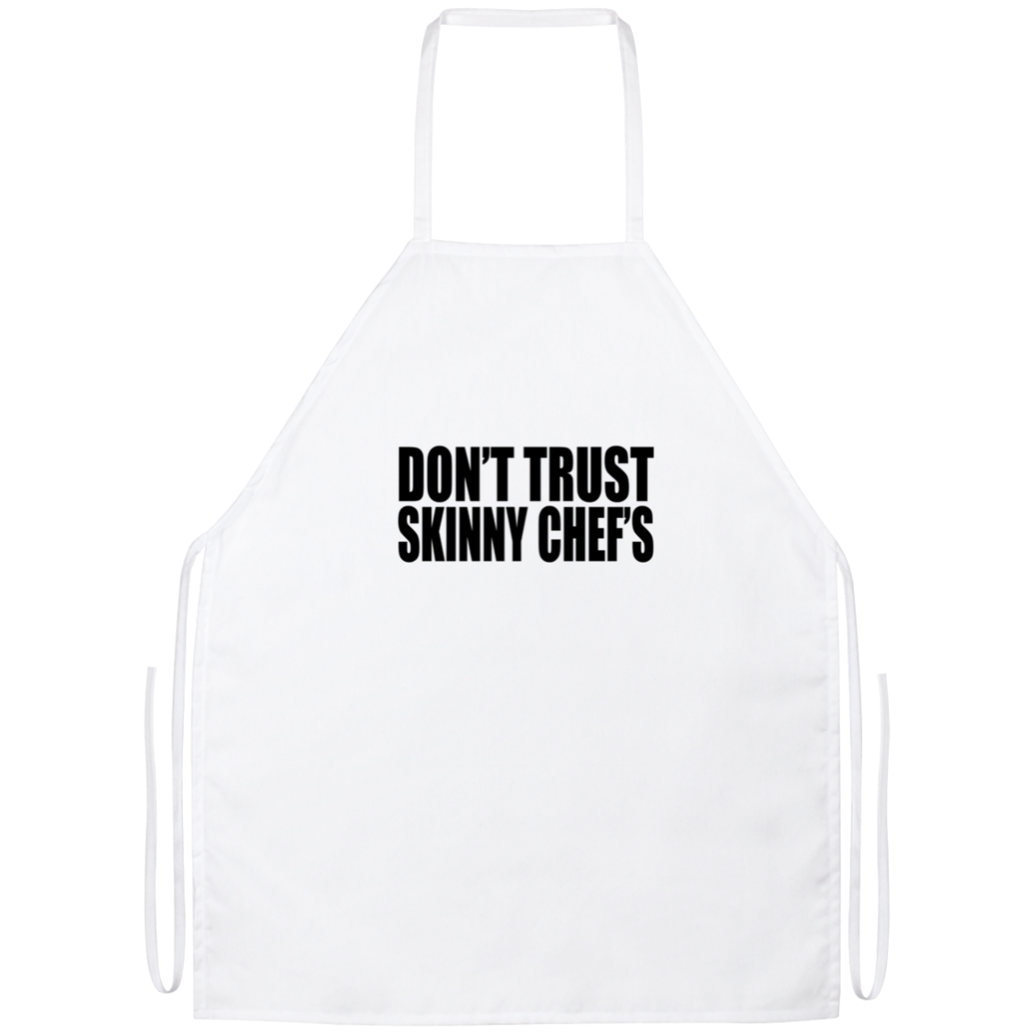 Don't Trust Skinny Chefs Funny Kitchen Apron Don't Trust Skinny Chefs Funny Kitchen Apron | Sarcastic Me