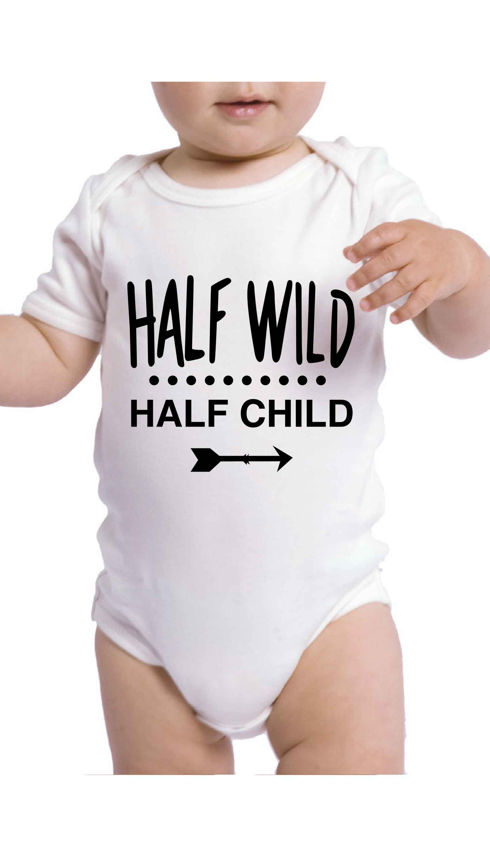 Half Wild Half Child Infant Onesie Half Wild Half Child Cute & Funny Baby Infant Onesie | Sarcastic ME