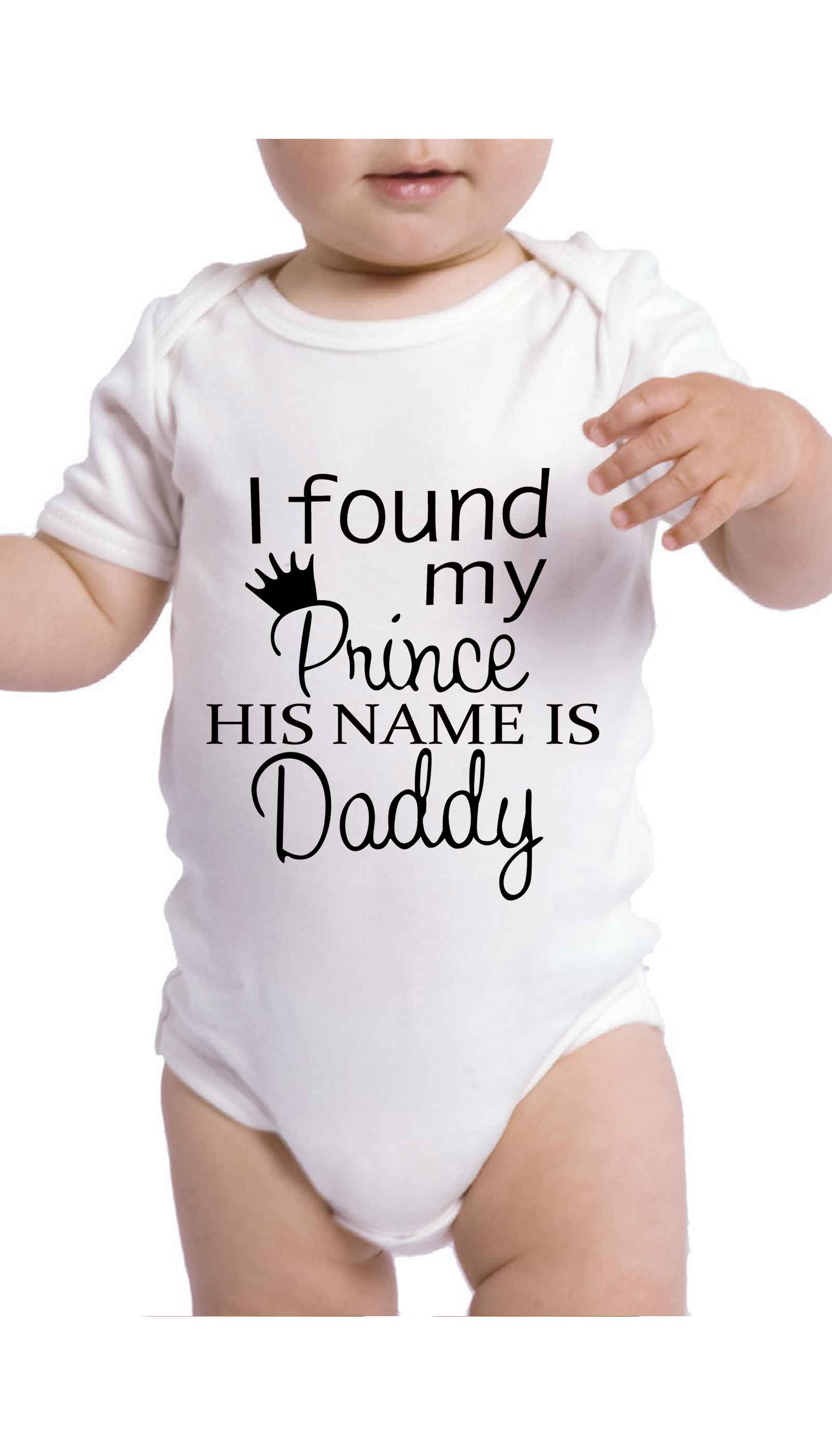 I Found My Prince Infant Onesie I Found My Prince Cute & Funny Baby Infant Onesie | Sarcastic ME