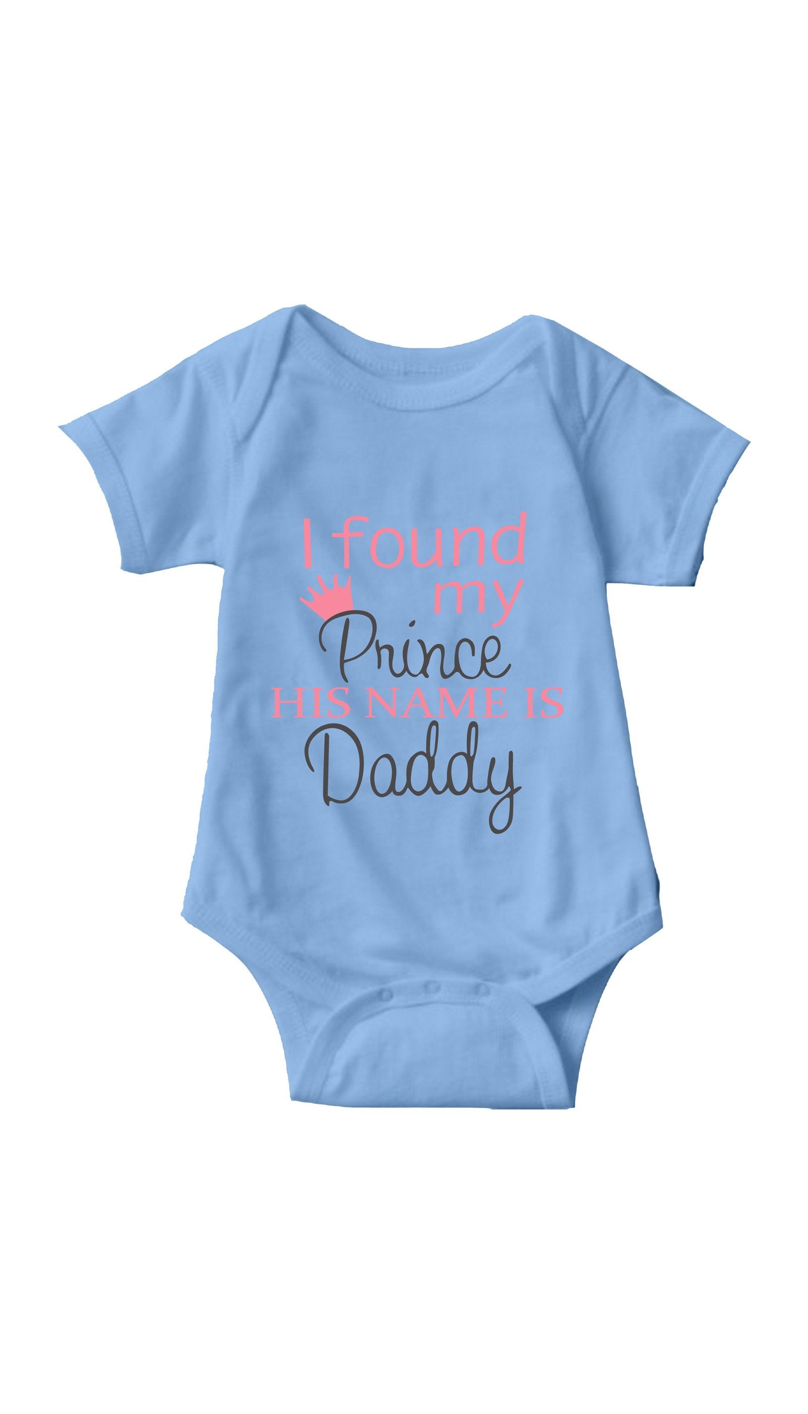 I Found My Prince Infant Onesie I Found My Prince Light Blue Infant Onesie | Sarcastic ME